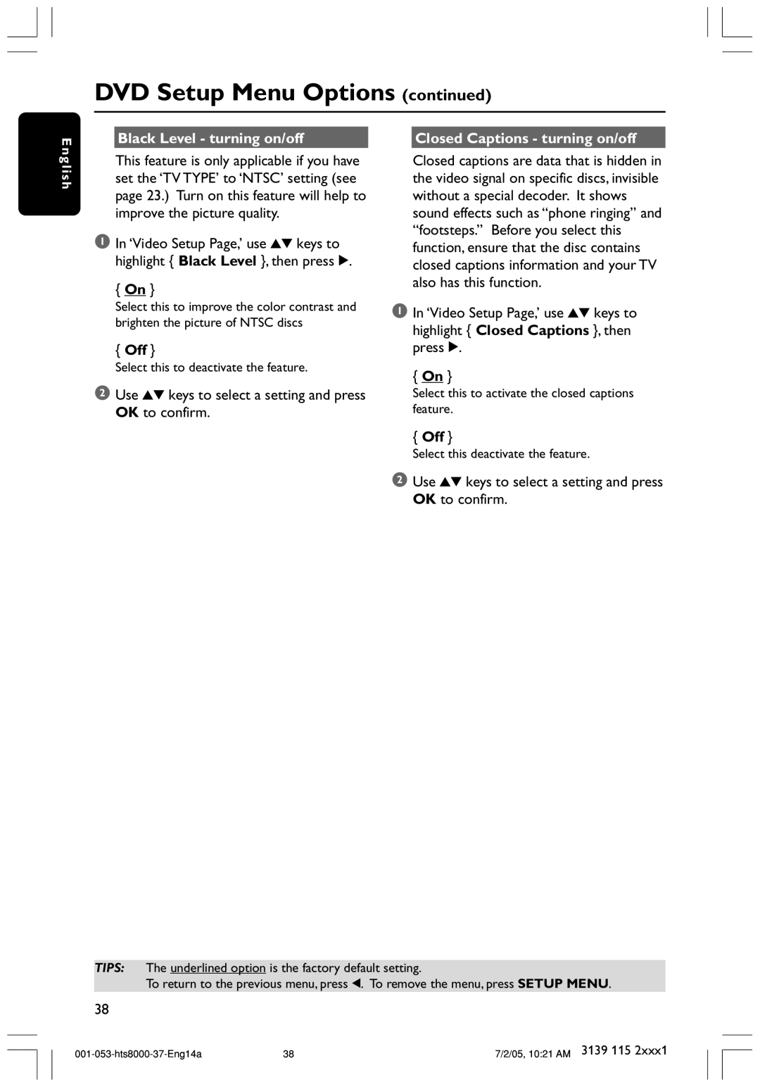 Philips HTS8000S/37 user manual Black Level turning on/off, Closed Captions turning on/off 