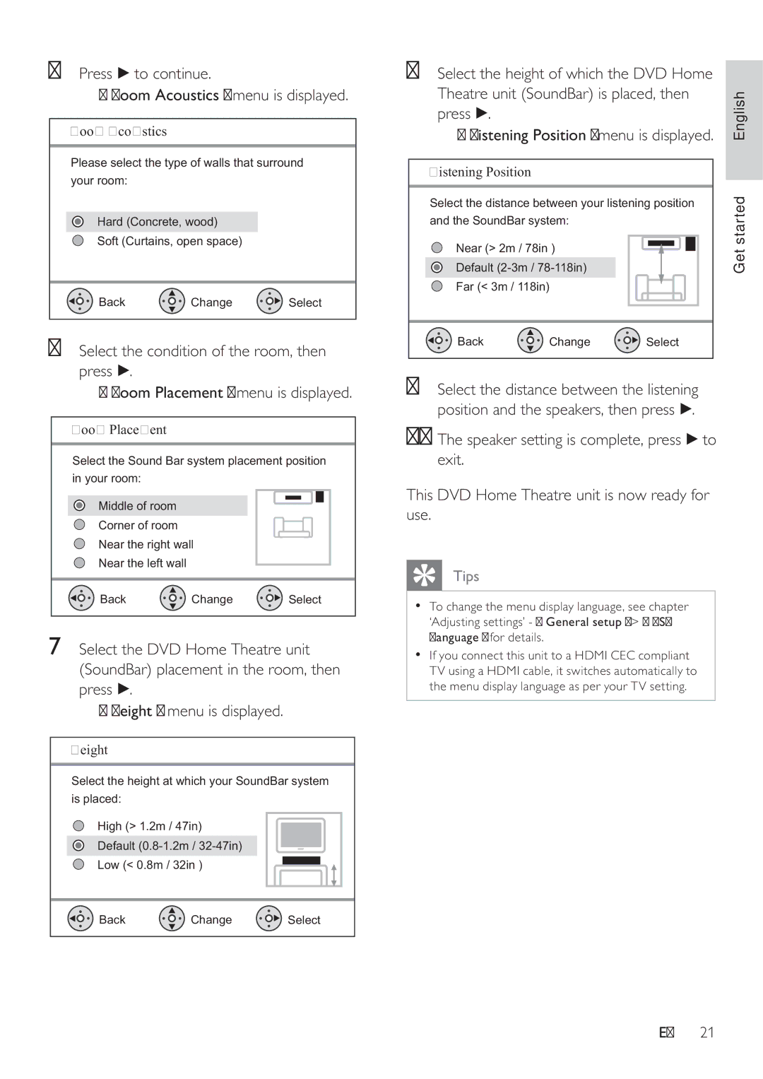 Philips HTS8141/12 user manual Press B to continue Room Acoustics menu is displayed, Press B Height menu is displayed 