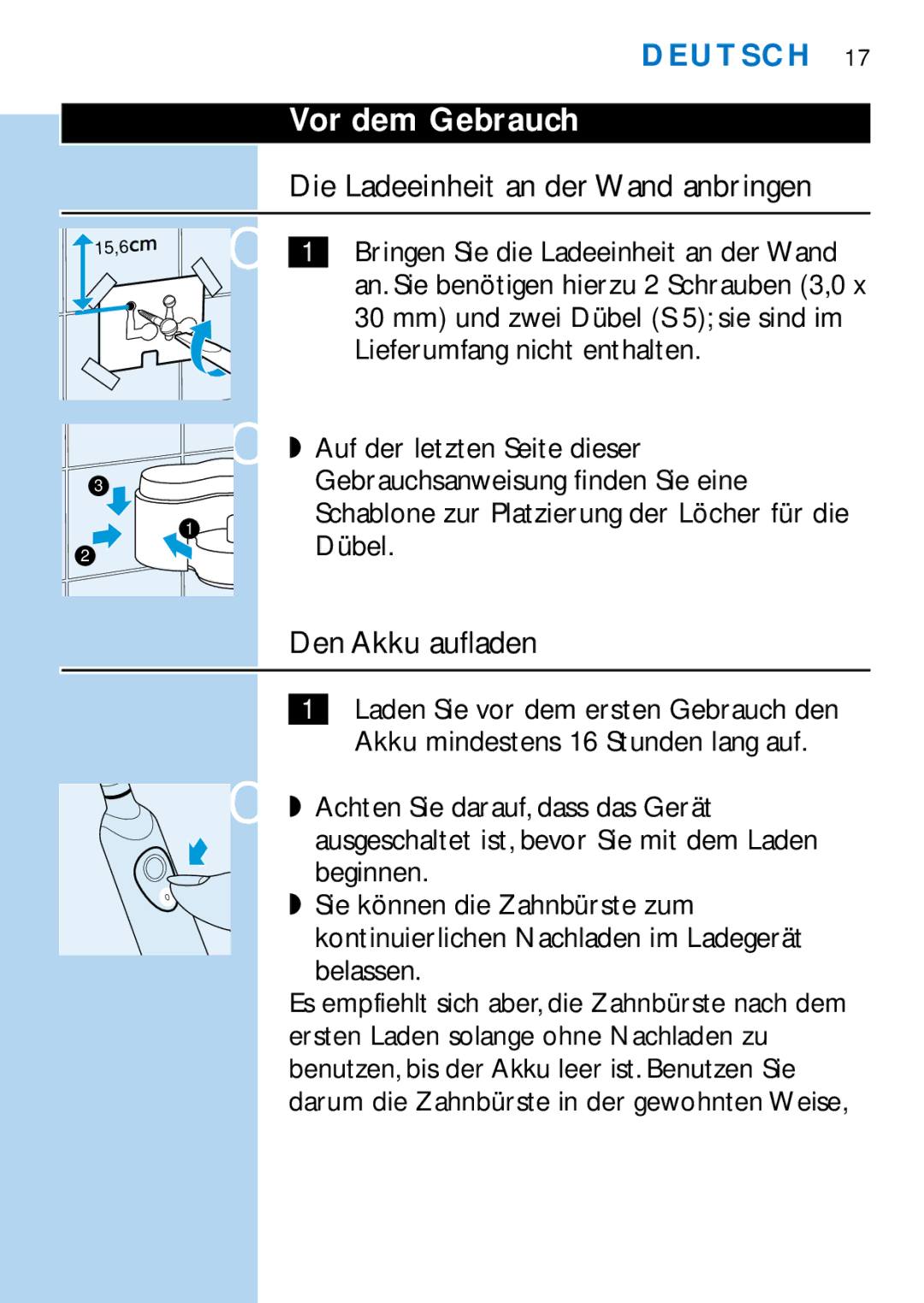 Philips HX1510, HX1511, HX1515, HX2538, HX2585 Vor dem Gebrauch, Die Ladeeinheit an der Wand anbringen, Den Akku aufladen 