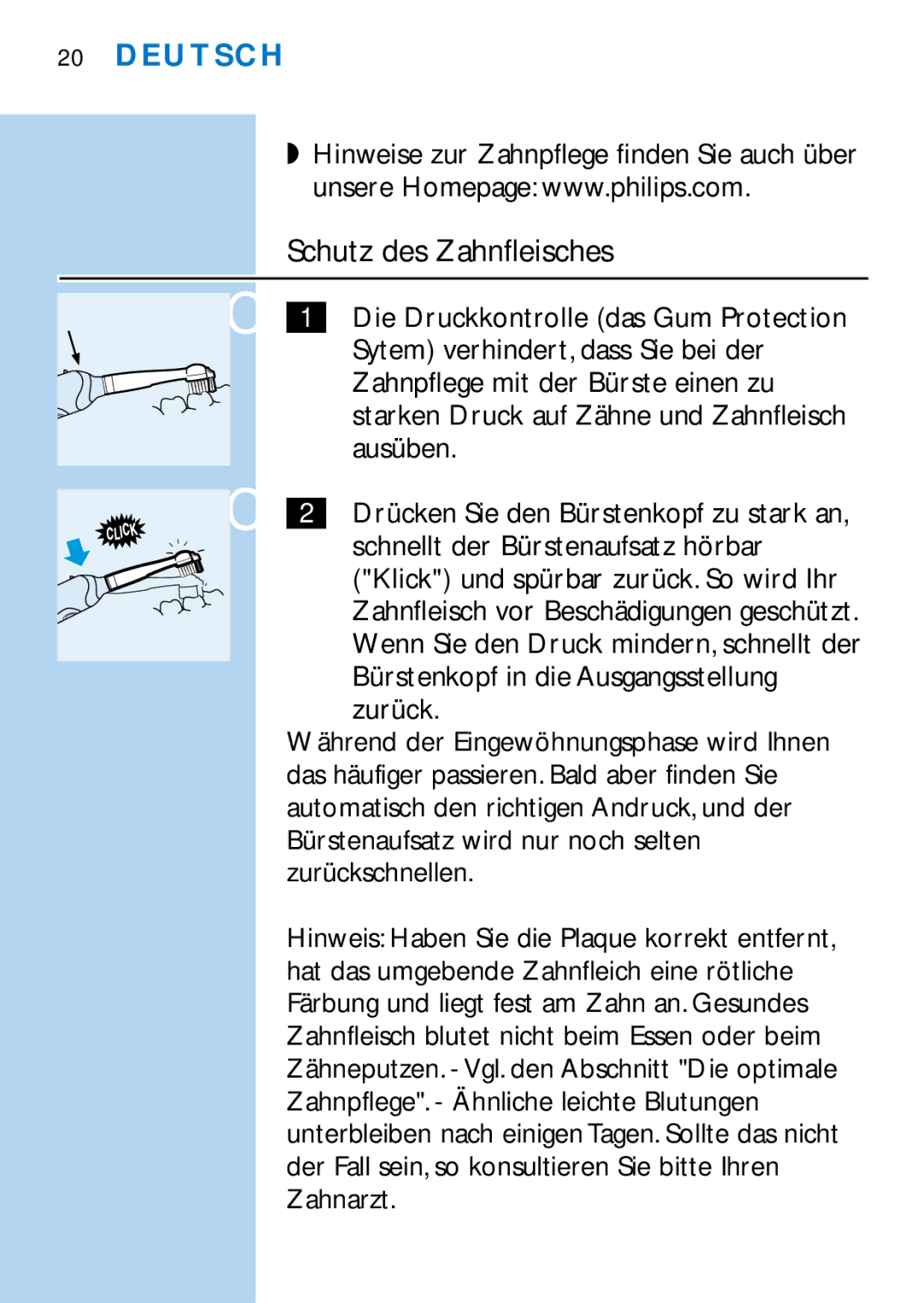 Philips HX2585, HX1511, HX1510, HX1515, HX2538, HX1513, HX1526, HX1514 manual Schutz des Zahnfleisches 