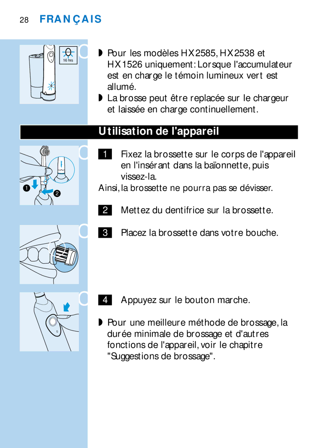 Philips HX2585, HX1511, HX1510, HX1515, HX2538, HX1513, HX1526, HX1514 manual Utilisation de lappareil 