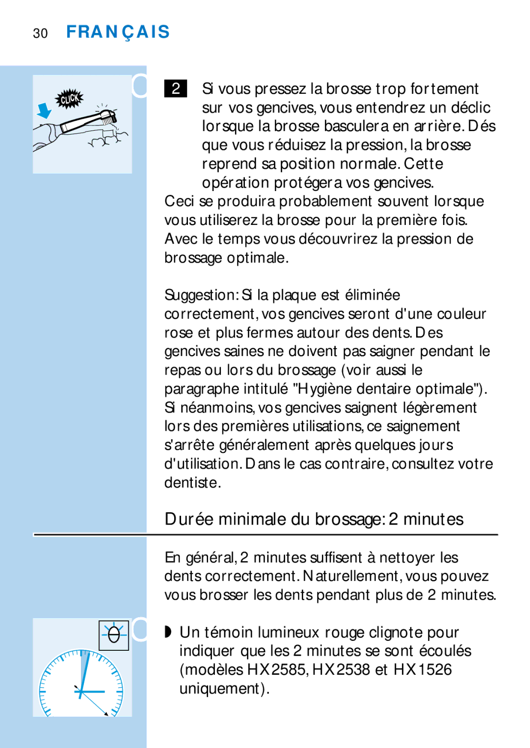 Philips HX1526, HX1511, HX1510, HX1515, HX2538, HX2585, HX1513, HX1514 manual Durée minimale du brossage 2 minutes 