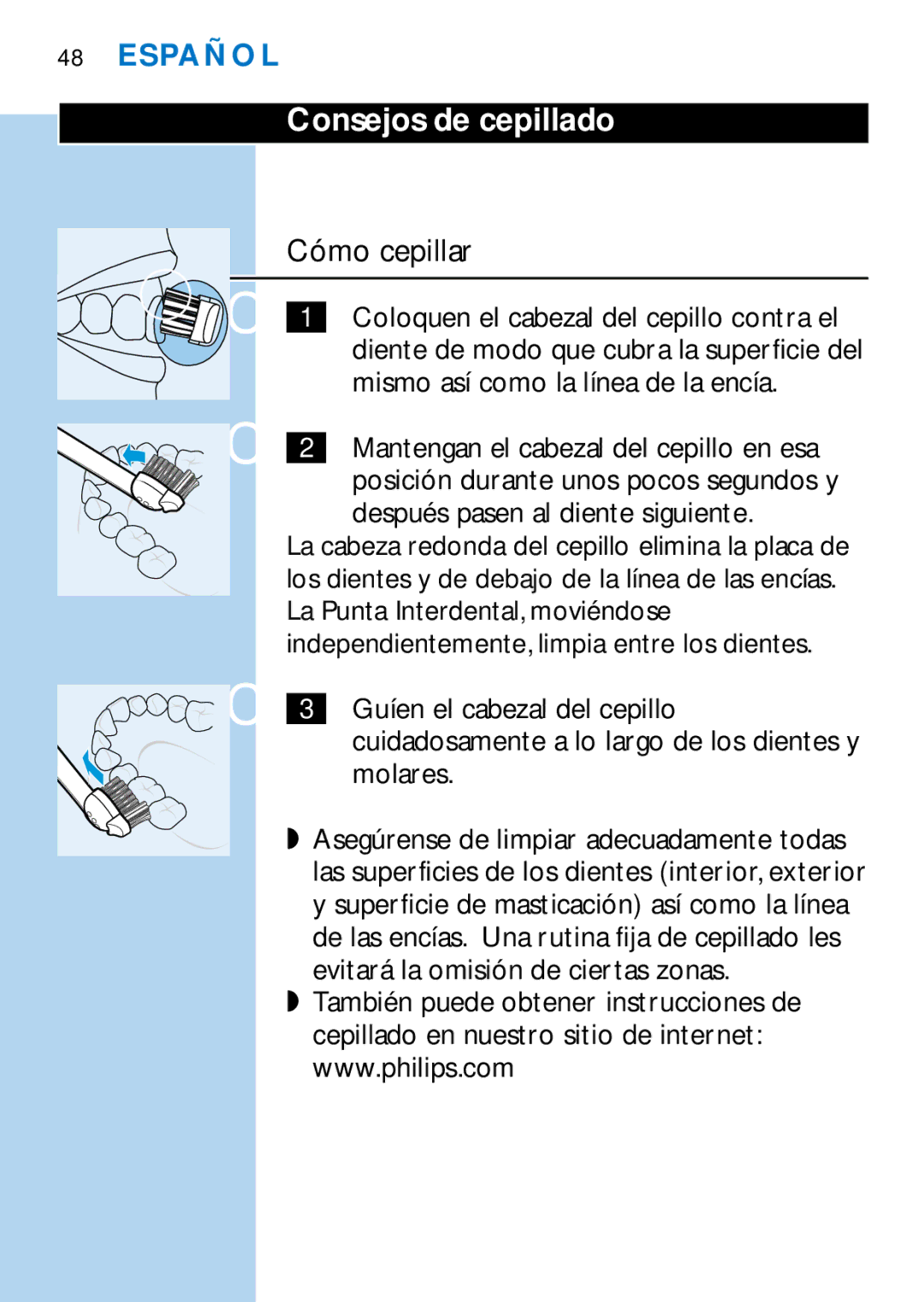 Philips HX1511, HX1510, HX1515, HX2538, HX2585, HX1513, HX1526, HX1514 manual Consejos de cepillado, Cómo cepillar 