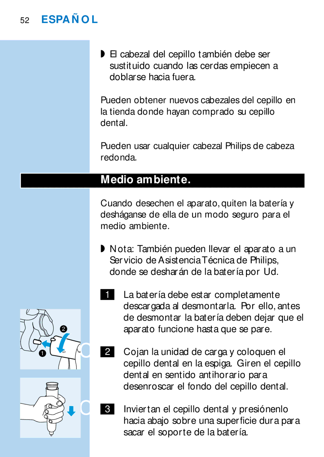 Philips HX2585, HX1511, HX1510, HX1515, HX2538, HX1513, HX1526, HX1514 manual Medio ambiente 