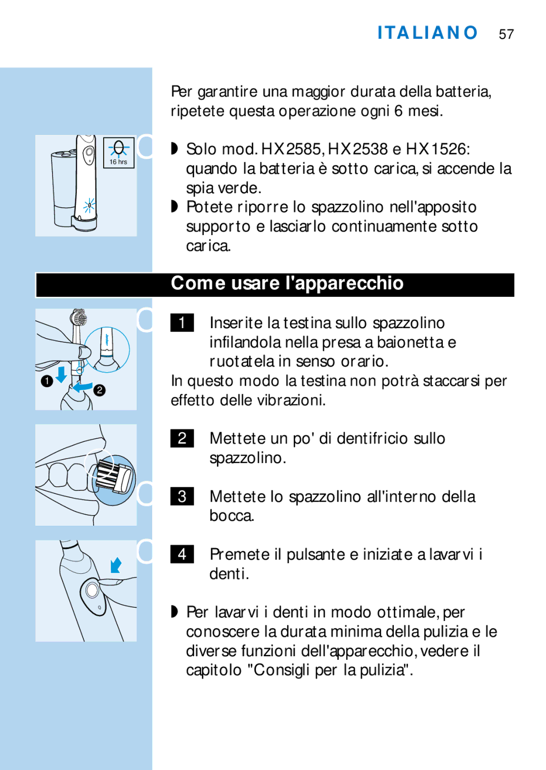 Philips HX1510, HX1511, HX1515, HX2538, HX2585, HX1513, HX1526, HX1514 manual Come usare lapparecchio 