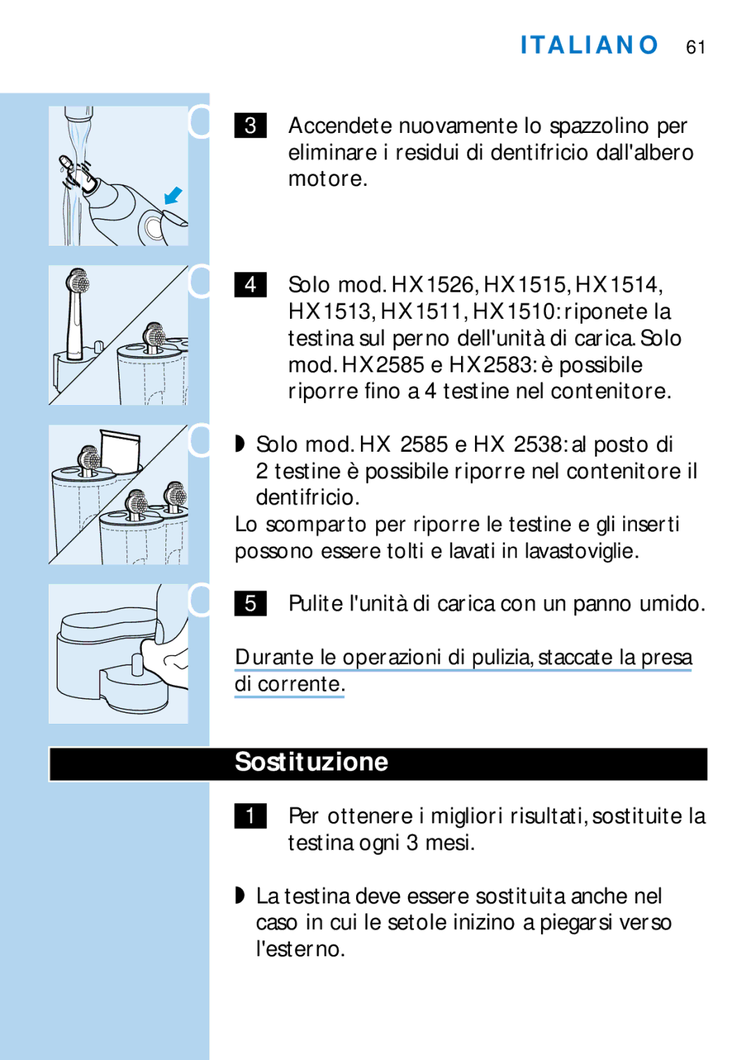 Philips HX1513, HX1511, HX1510, HX1515, HX2538, HX2585, HX1526, HX1514 manual Sostituzione 