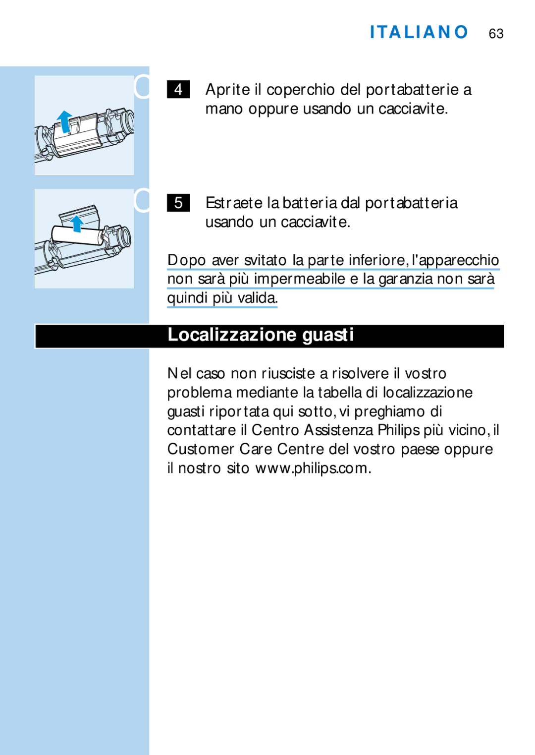 Philips HX1514, HX1511, HX1510, HX1515, HX2538, HX2585, HX1513, HX1526 manual Localizzazione guasti 