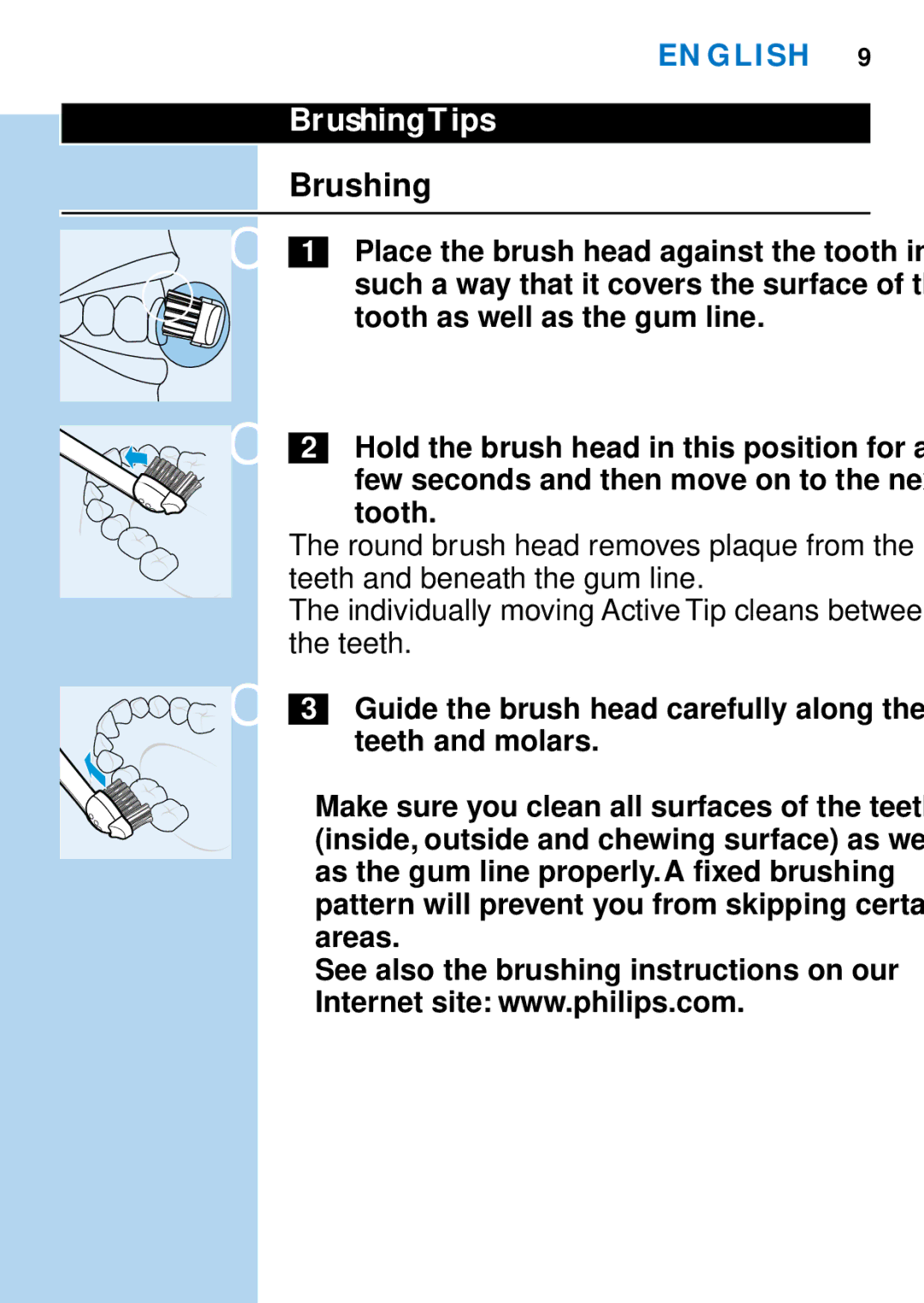 Philips HX1510, HX1511, HX1515, HX2538, HX2585, HX1513, HX1526, HX1514 manual Brushing Tips 