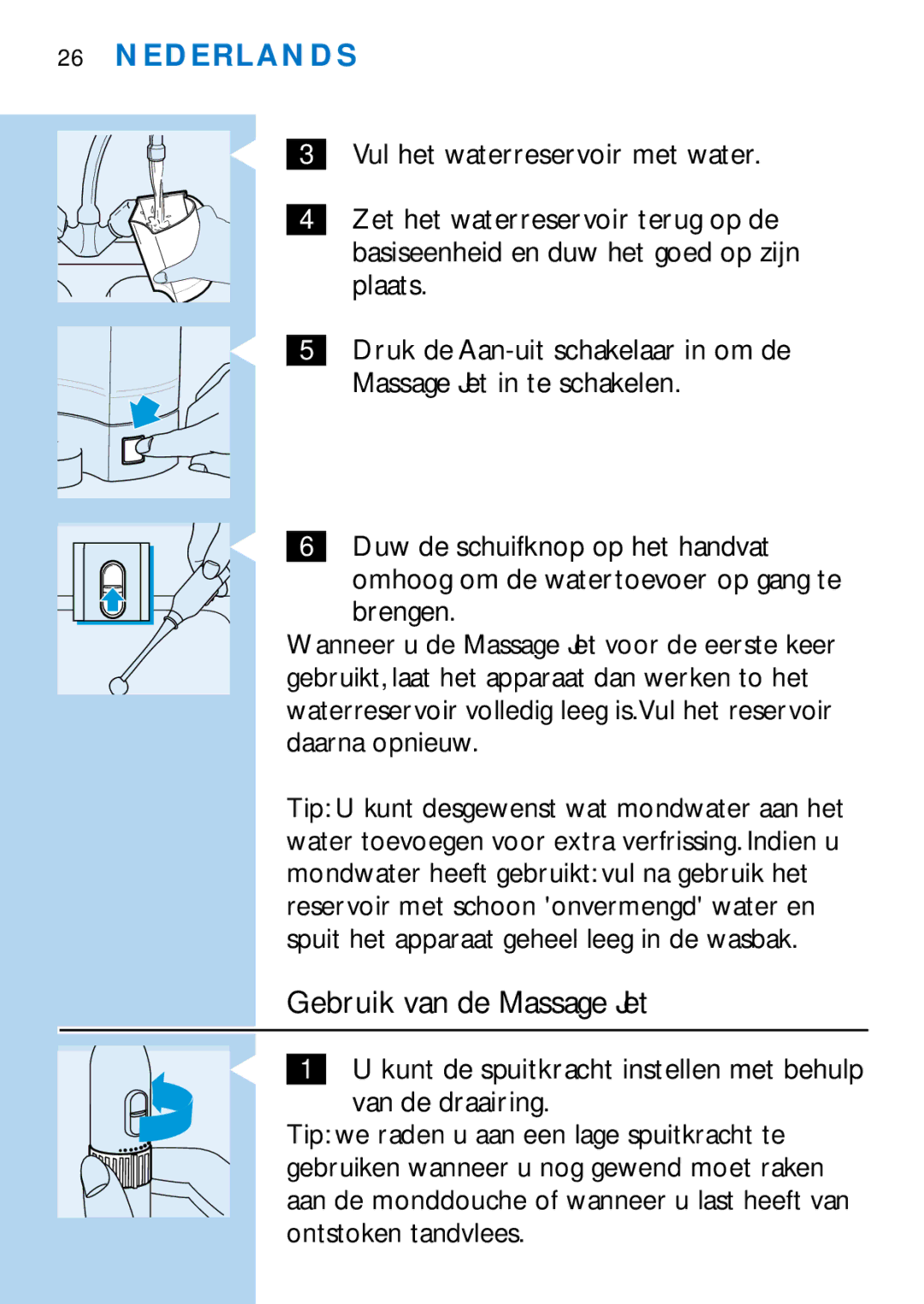 Philips HX2225 manual Gebruik van de Massage Jet 