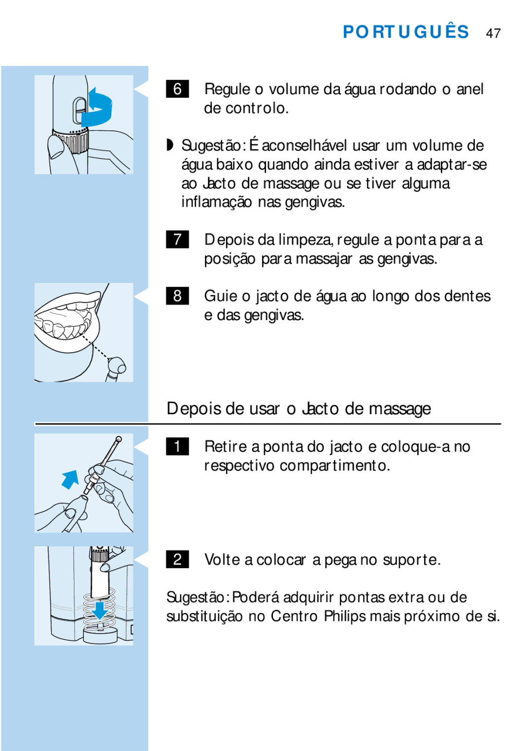 Philips HX2225 manual Depois de usar o Jacto de massage, Regule o volume da água rodando o anel de controlo 