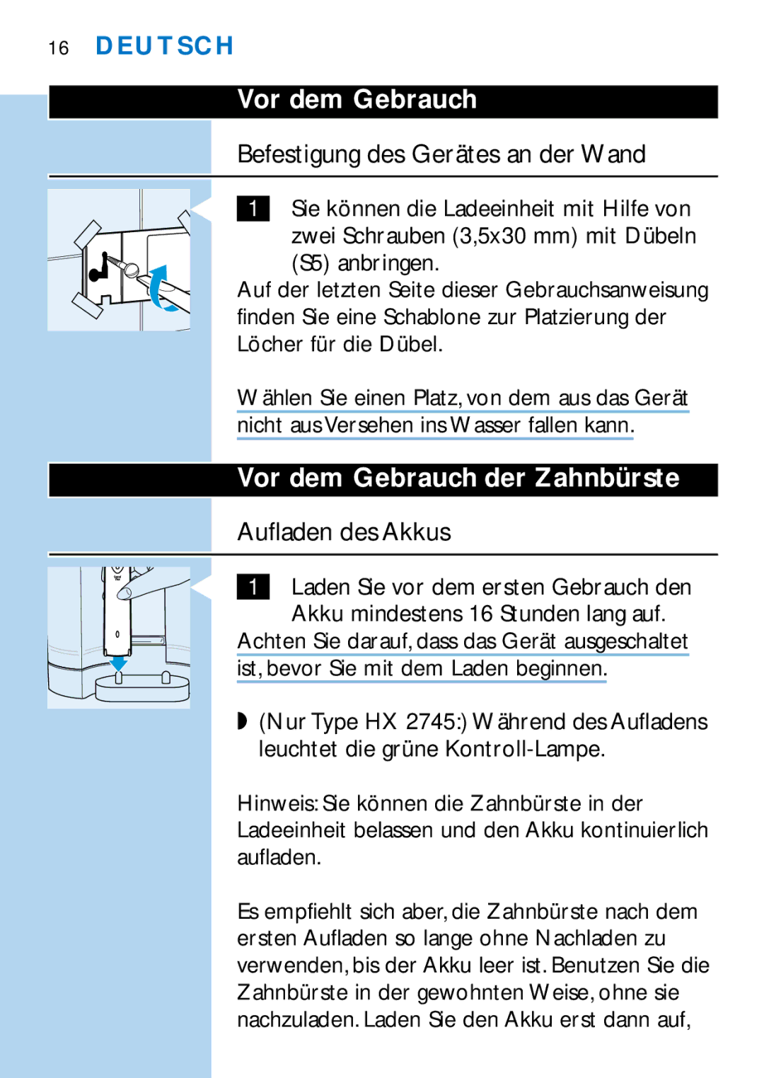 Philips HX2745, HX1725 manual Befestigung des Gerätes an der Wand, Vor dem Gebrauch der Zahnbürste, Aufladen des Akkus 