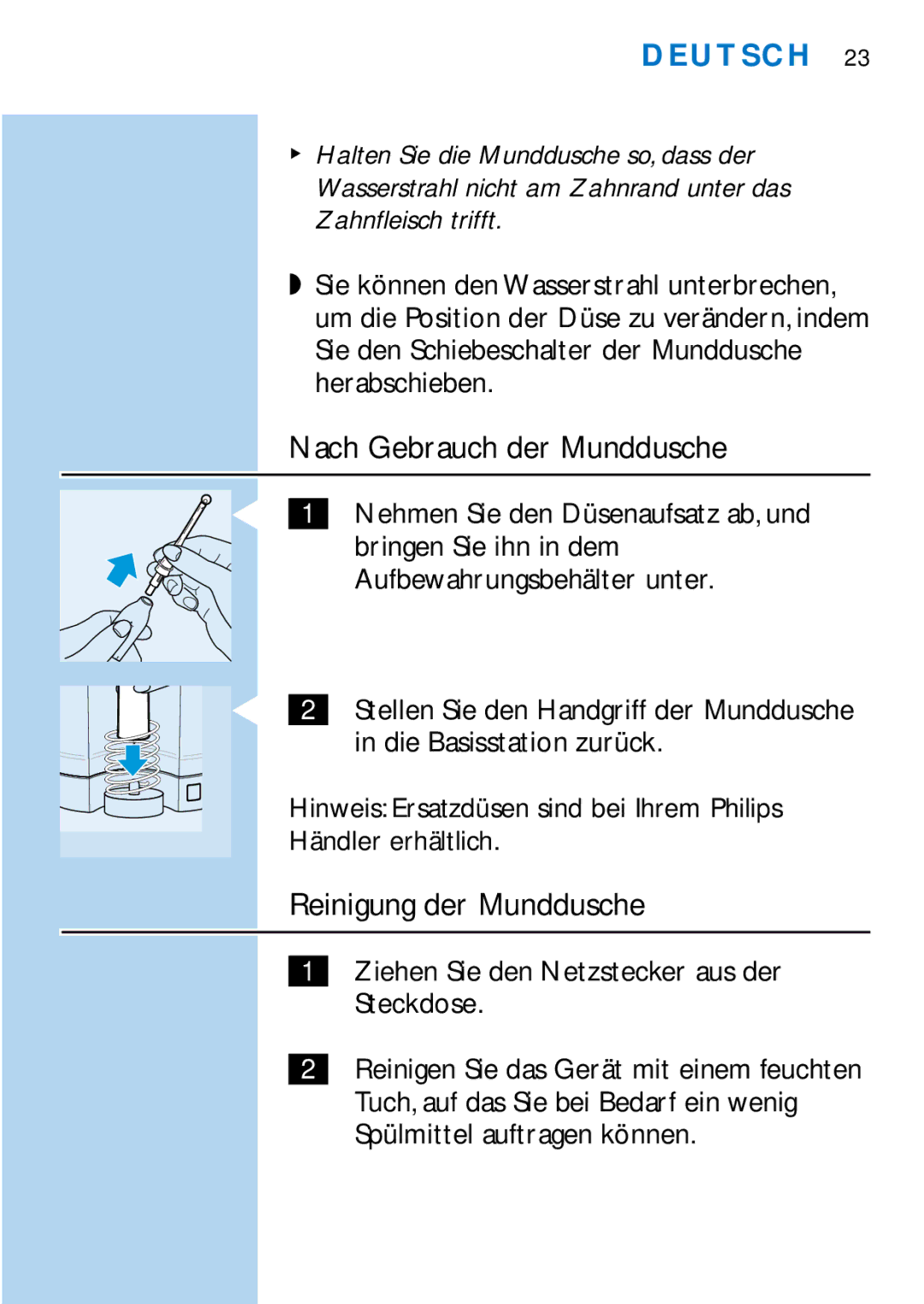 Philips HX1725 manual Nach Gebrauch der Munddusche, Reinigung der Munddusche, Ziehen Sie den Netzstecker aus der Steckdose 