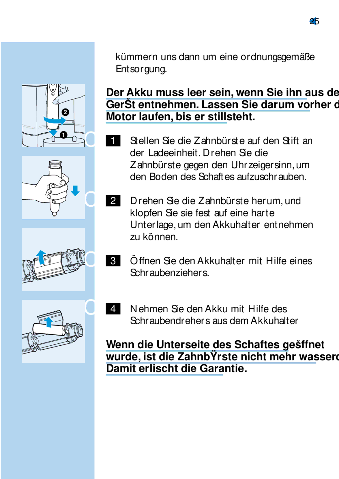 Philips HX1725, HX2745 manual Kümmern uns dann um eine ordnungsgemäße Entsorgung, Motor laufen, bis er stillsteht 