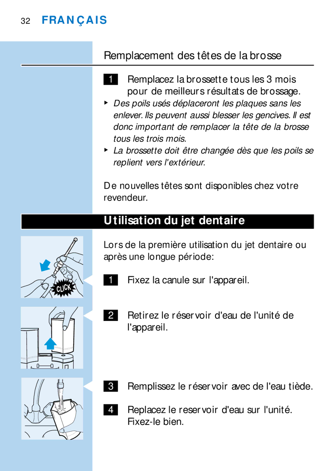 Philips HX2745, HX1725 manual Remplacement des têtes de la brosse, Utilisation du jet dentaire 