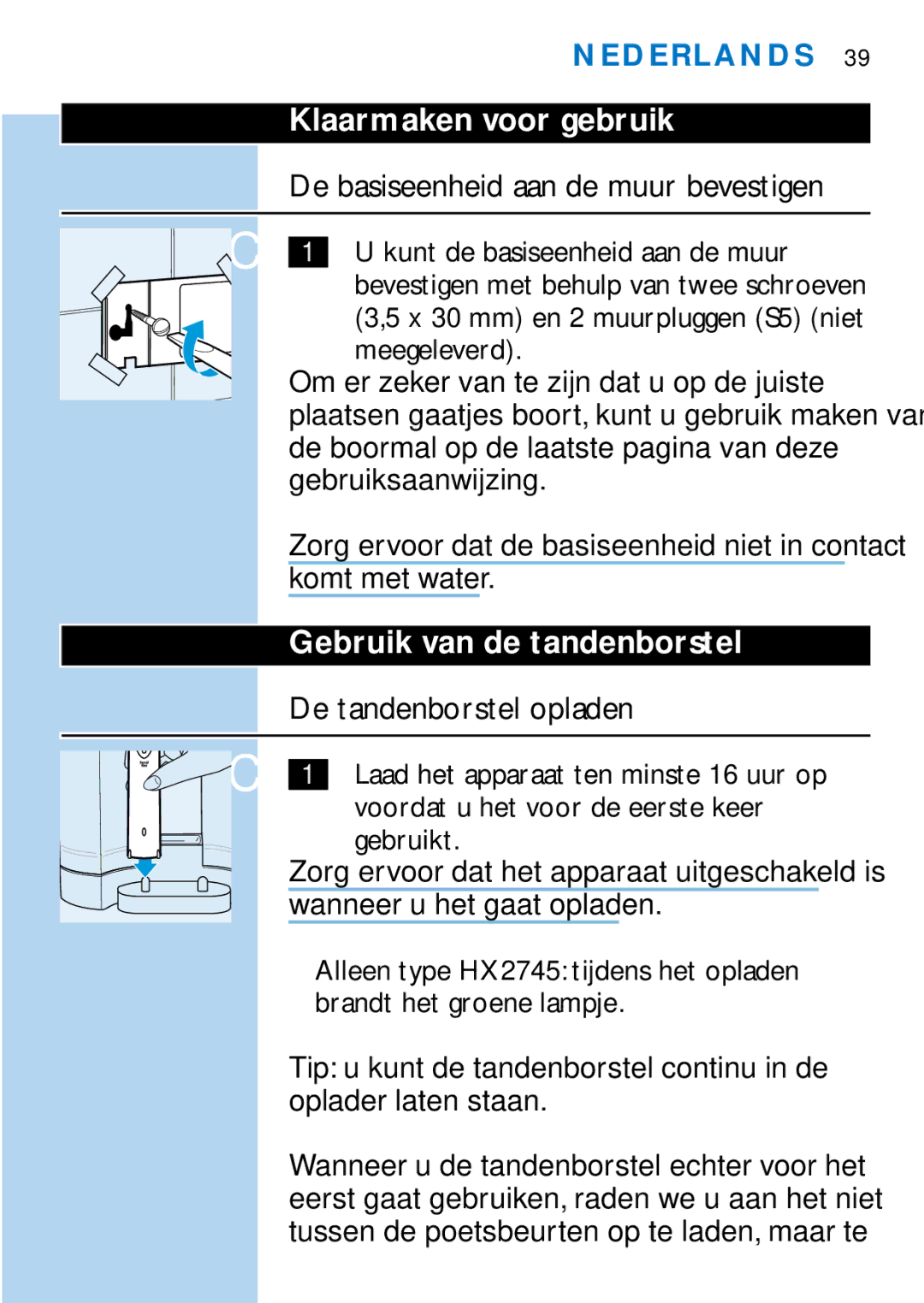 Philips HX1725, HX2745 manual Klaarmaken voor gebruik, De basiseenheid aan de muur bevestigen, Gebruik van de tandenborstel 