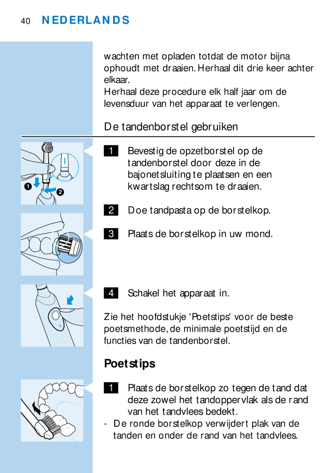 Philips HX2745, HX1725 manual De tandenborstel gebruiken, Poetstips 