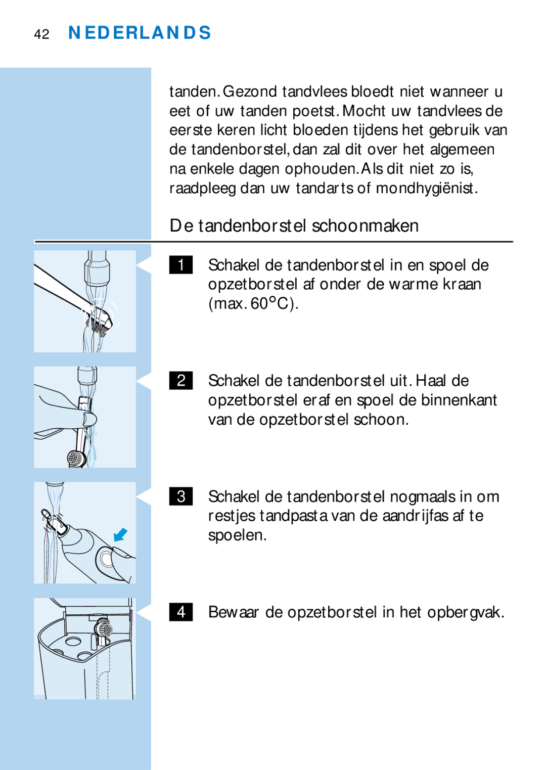 Philips HX2745, HX1725 manual De tandenborstel schoonmaken 