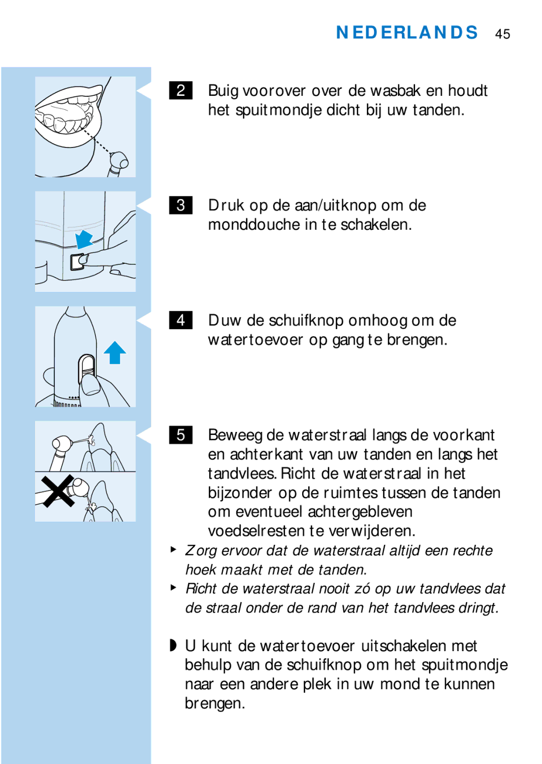 Philips HX1725, HX2745 manual Hoek maakt met de tanden 