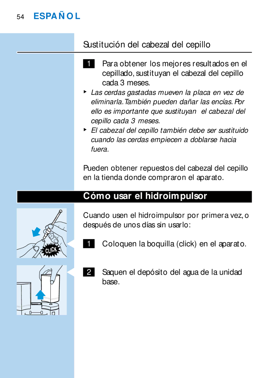 Philips HX2745, HX1725 manual Sustitución del cabezal del cepillo, Cómo usar el hidroimpulsor, Cada 3 meses 