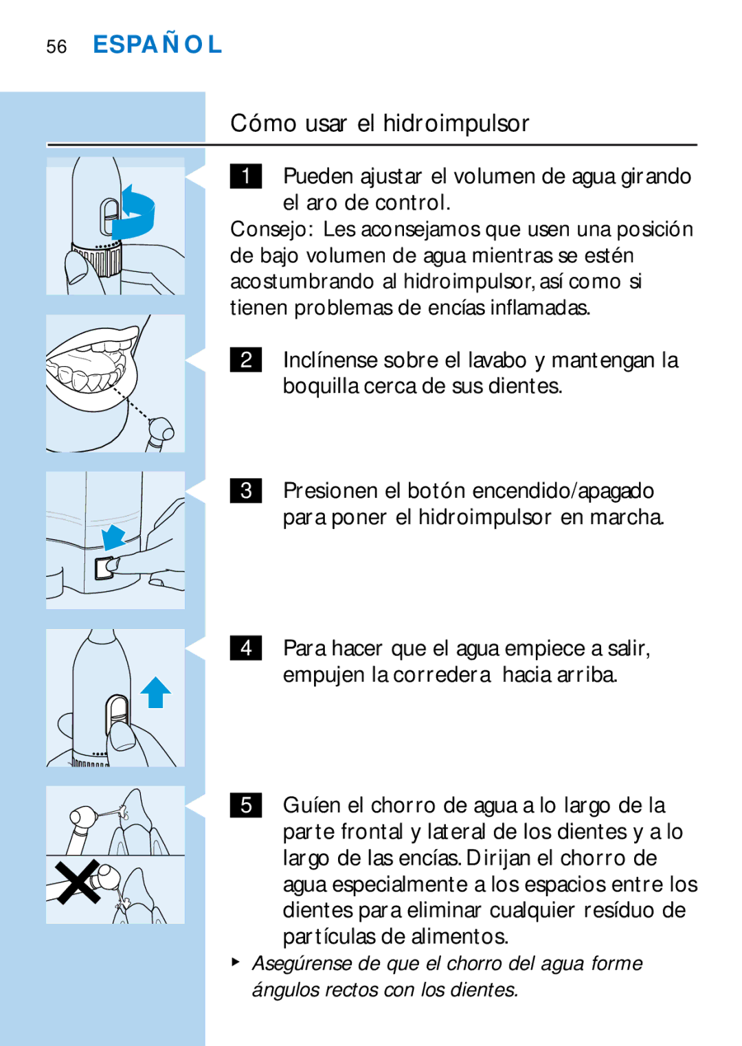 Philips HX2745, HX1725 manual Cómo usar el hidroimpulsor, Pueden ajustar el volumen de agua girando el aro de control 