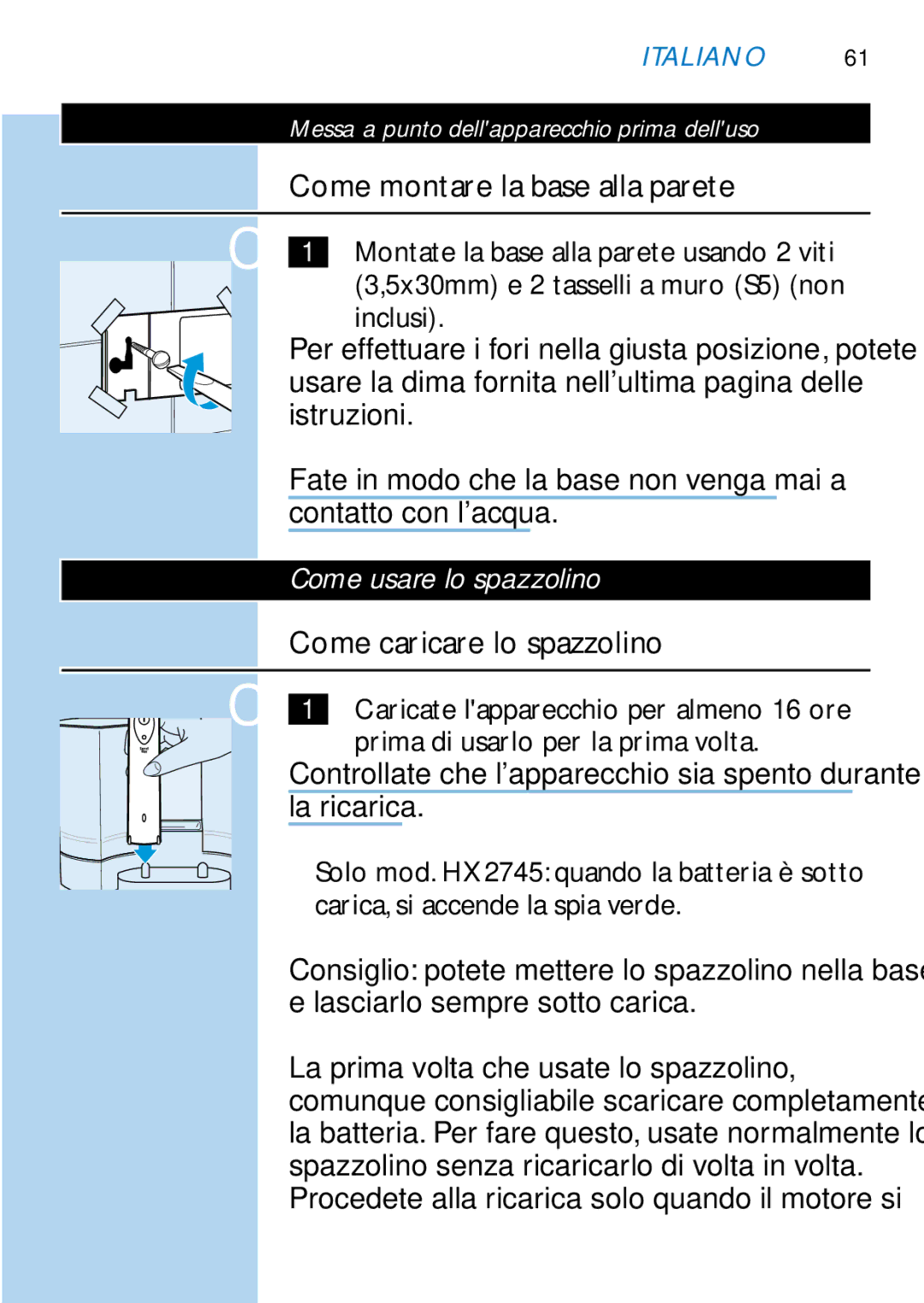 Philips HX1725, HX2745 manual Come montare la base alla parete, Come usare lo spazzolino, Come caricare lo spazzolino 