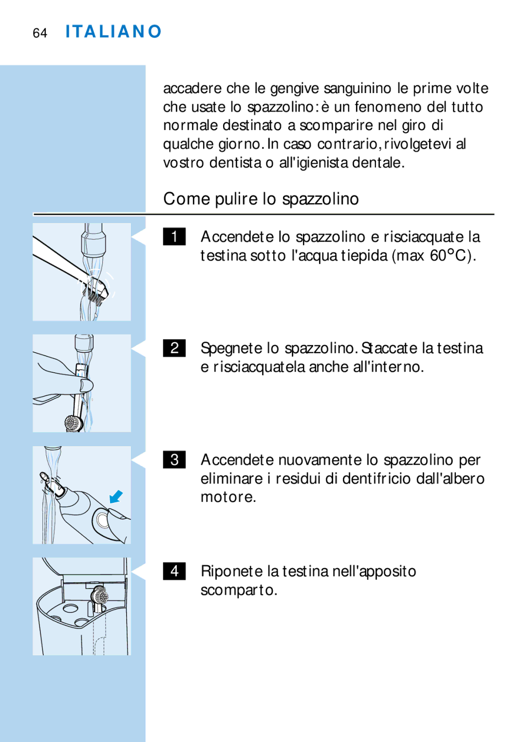 Philips HX2745, HX1725 manual Come pulire lo spazzolino 