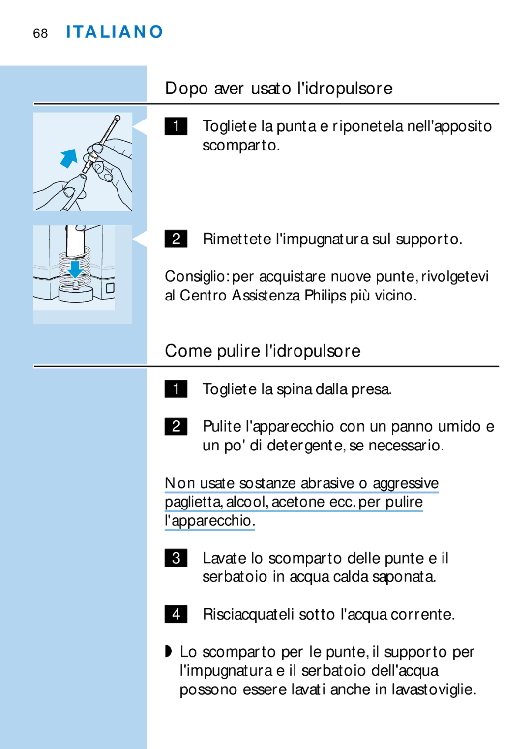 Philips HX2745, HX1725 manual Dopo aver usato lidropulsore, Come pulire lidropulsore, Togliete la spina dalla presa 