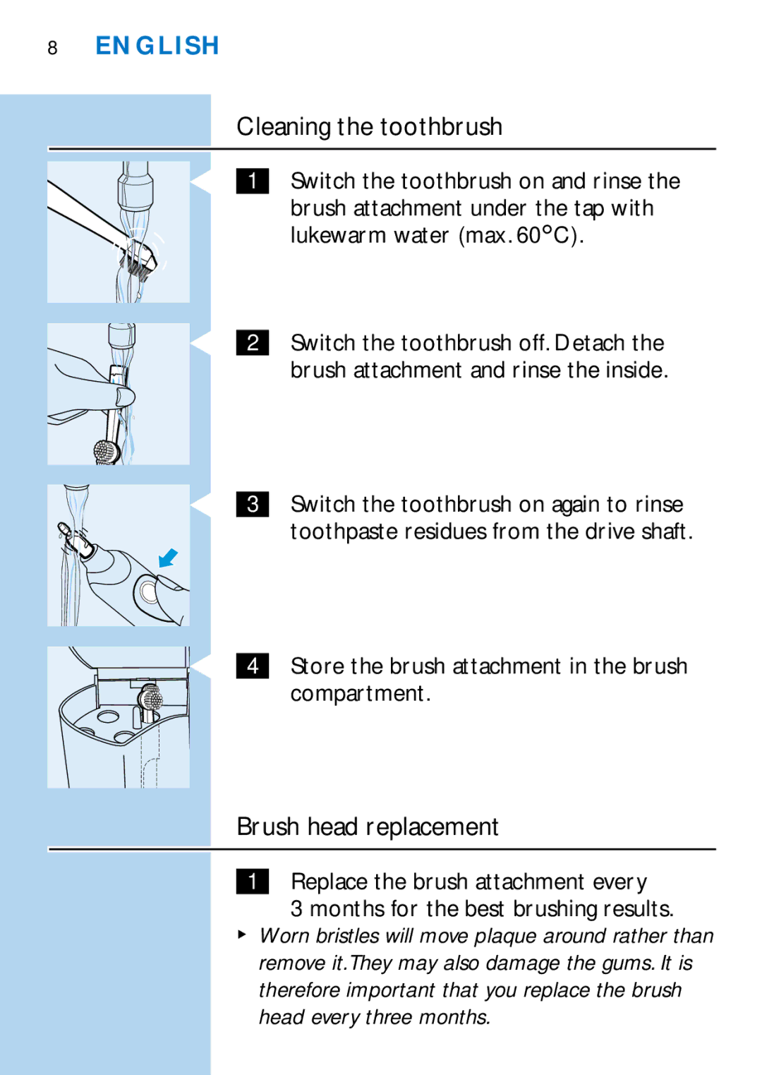 Philips HX2745 manual Cleaning the toothbrush, Brush head replacement, Store the brush attachment in the brush compartment 