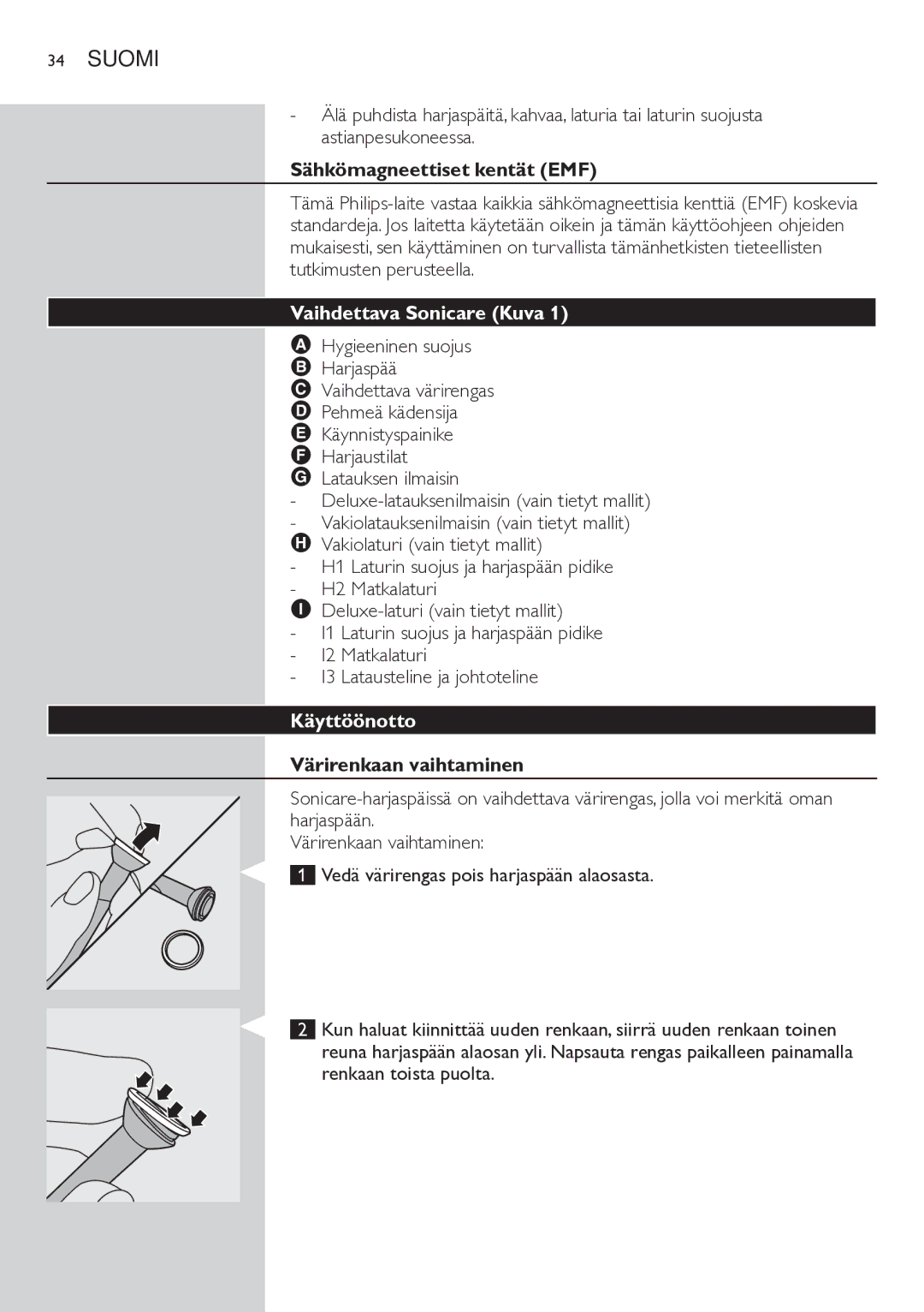 Philips HX6711 manual Suomi, Sähkömagneettiset kentät EMF, Vaihdettava Sonicare Kuva, Käyttöönotto, Värirenkaan vaihtaminen 