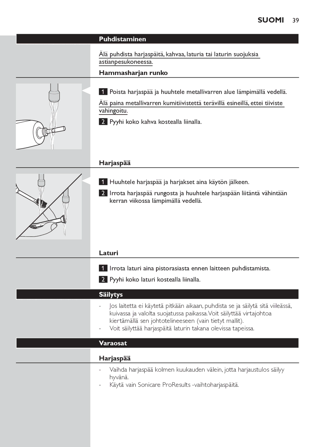 Philips HX6711 manual Puhdistaminen, Säilytys, Varaosat 