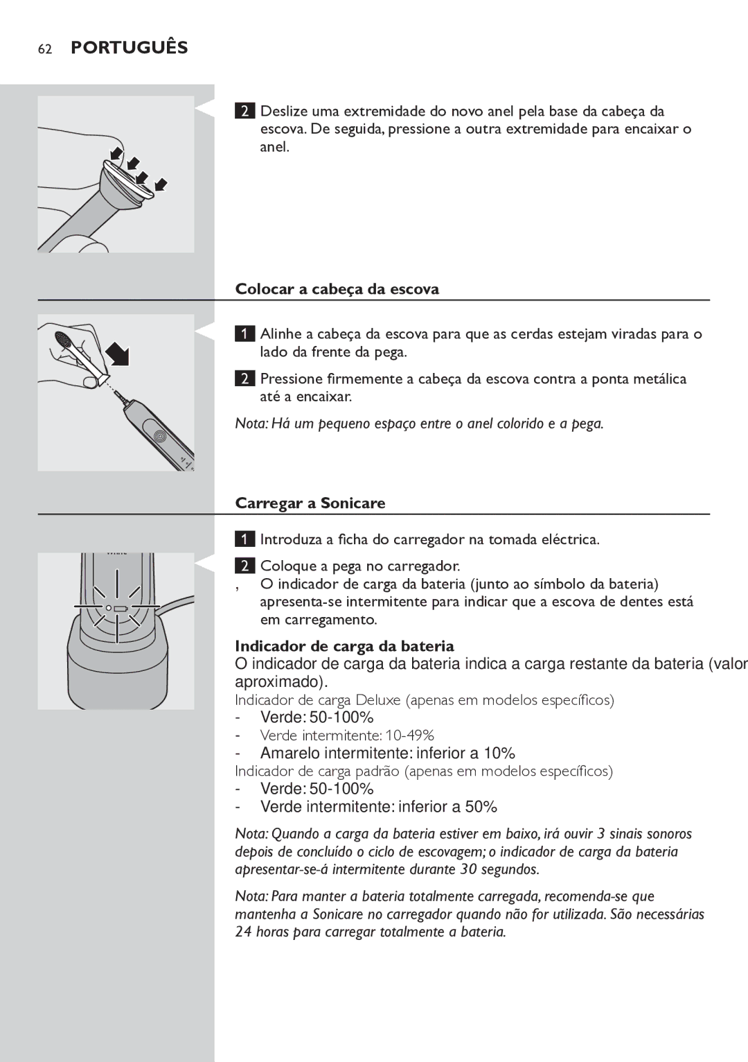 Philips HX6711 manual Colocar a cabeça da escova, Carregar a Sonicare, Indicador de carga da bateria 