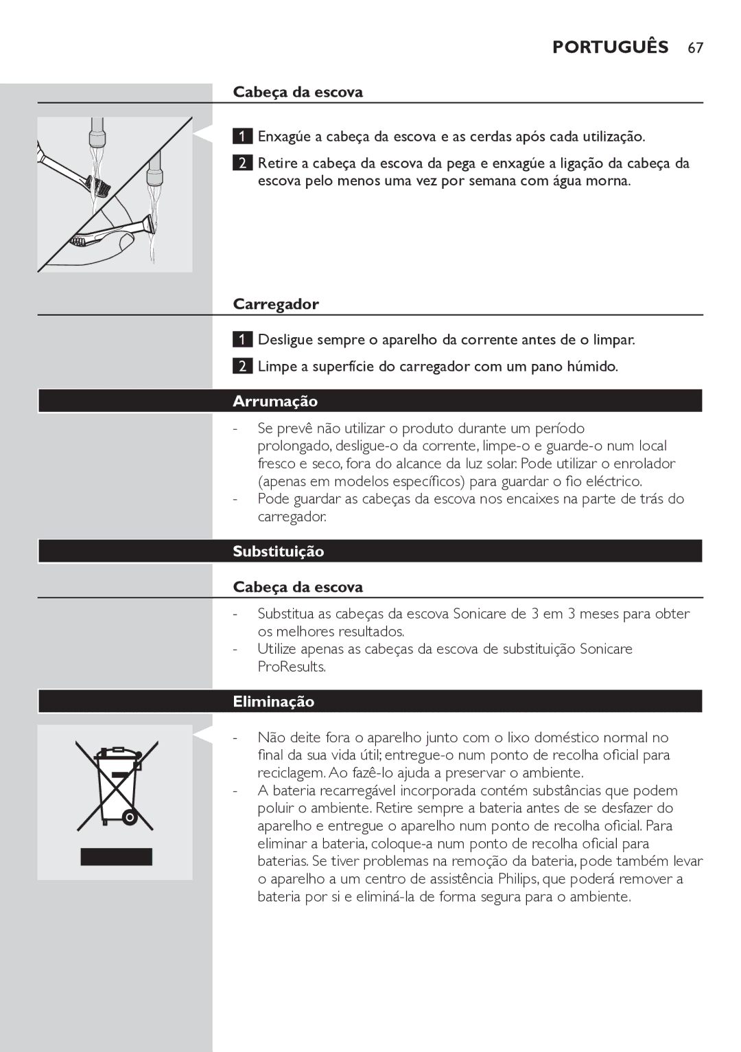 Philips HX6711 manual Cabeça da escova, Carregador, Arrumação, Substituição, Eliminação 