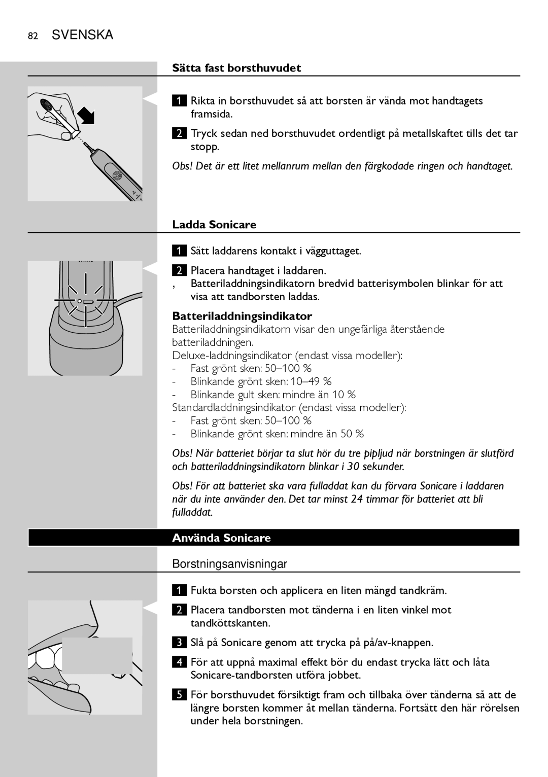 Philips HX6711 Sätta fast borsthuvudet, Ladda Sonicare, Batteriladdningsindikator, Använda Sonicare, Borstningsanvisningar 