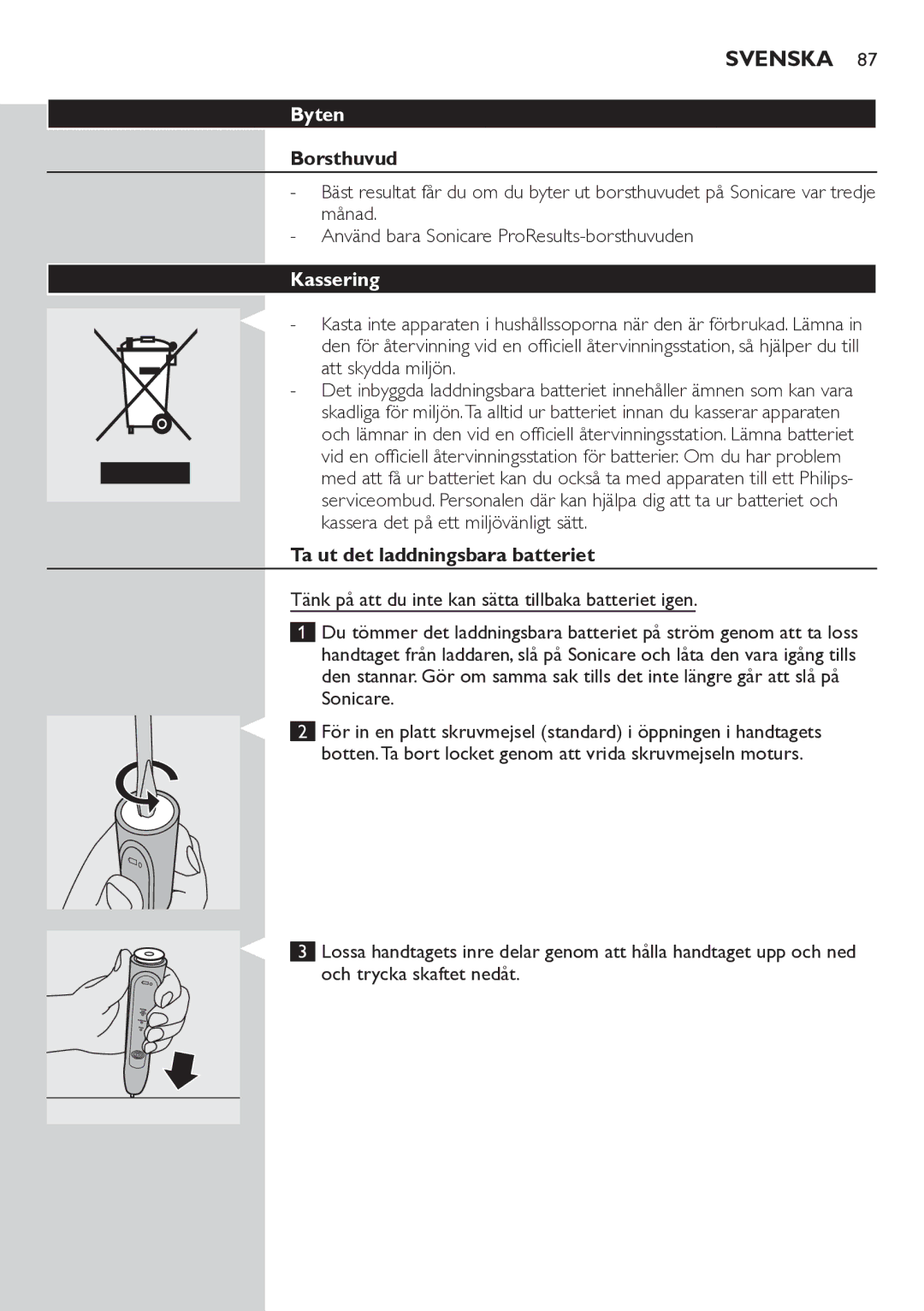 Philips HX6711 manual Byten, Kassering, Ta ut det laddningsbara batteriet 