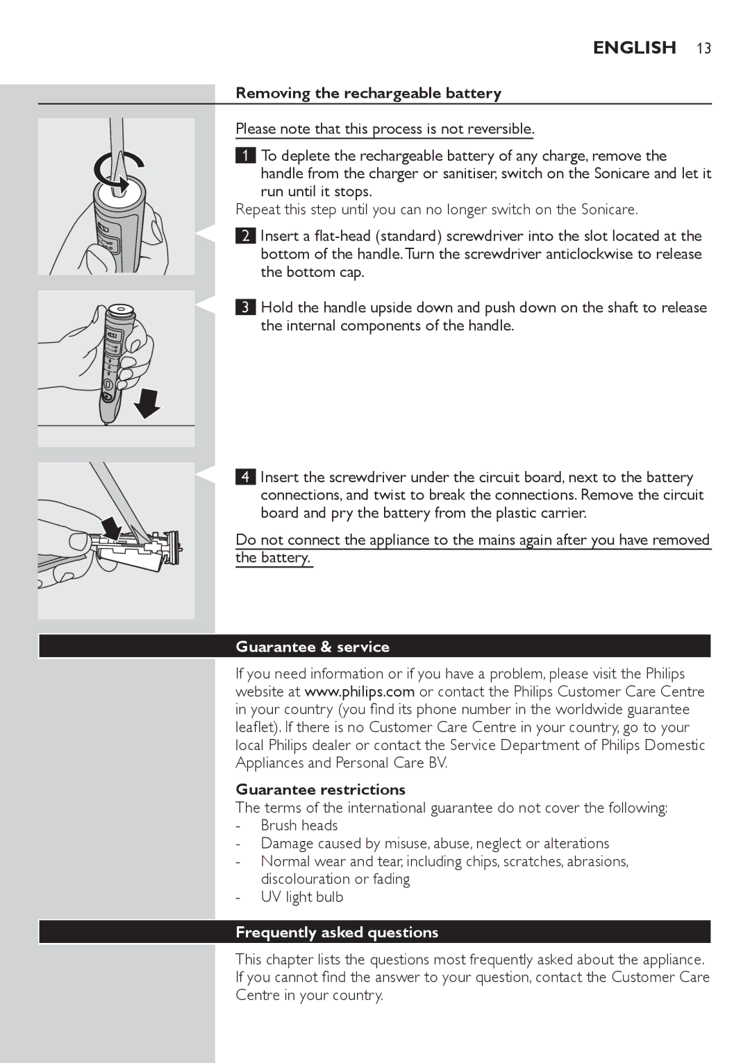 Philips HX6933 Removing the rechargeable battery, Guarantee & service, Guarantee restrictions, Frequently asked questions 