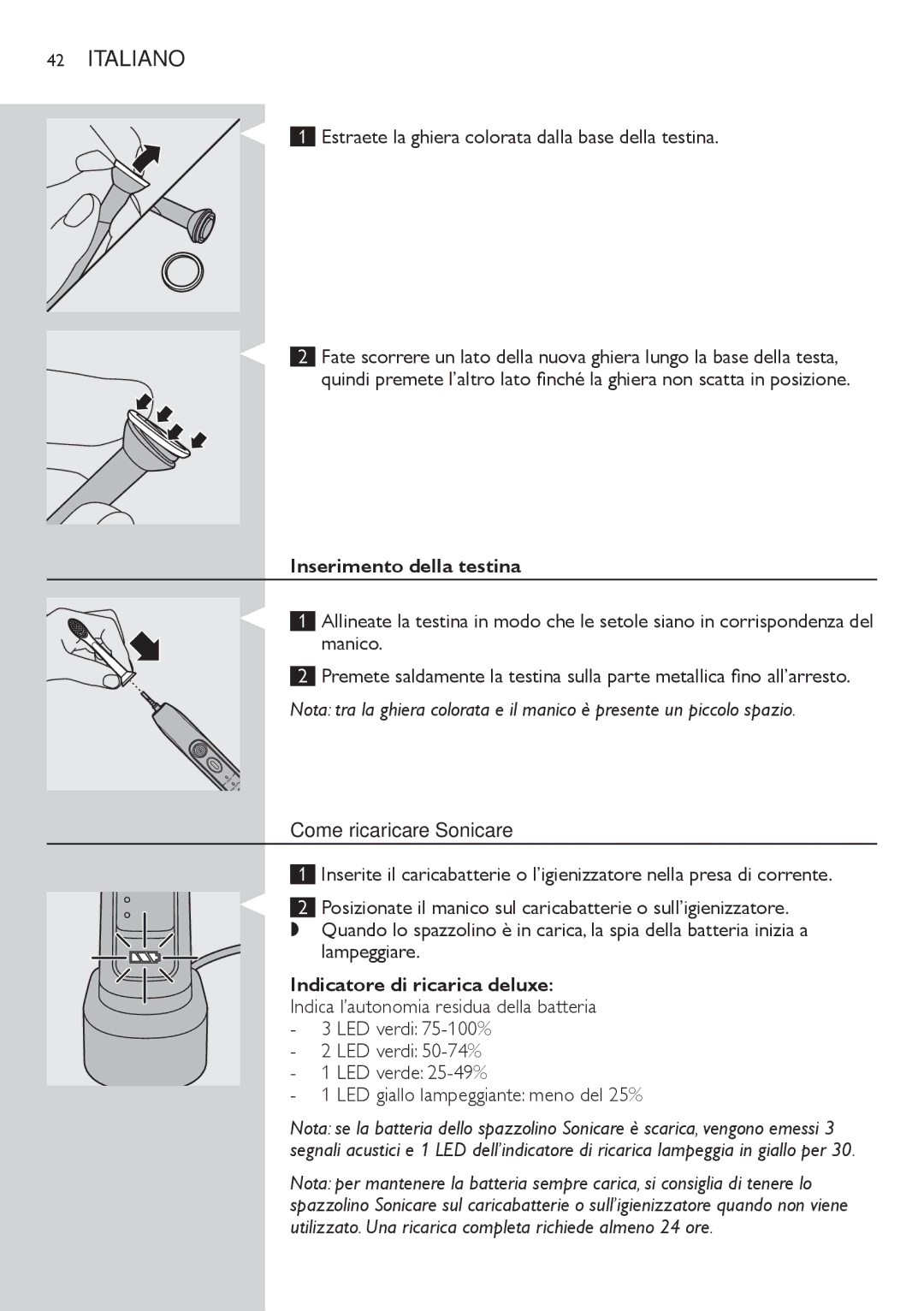 Philips HX6982, HX6942, HX6933 Inserimento della testina, Manico, Come ricaricare Sonicare, Indicatore di ricarica deluxe 