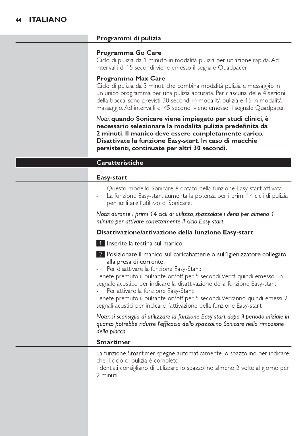 Philips HX6942, HX6933, HX6982, HX6911 manual Programmi di pulizia Programma Go Care, Programma Max Care, Caratteristiche 