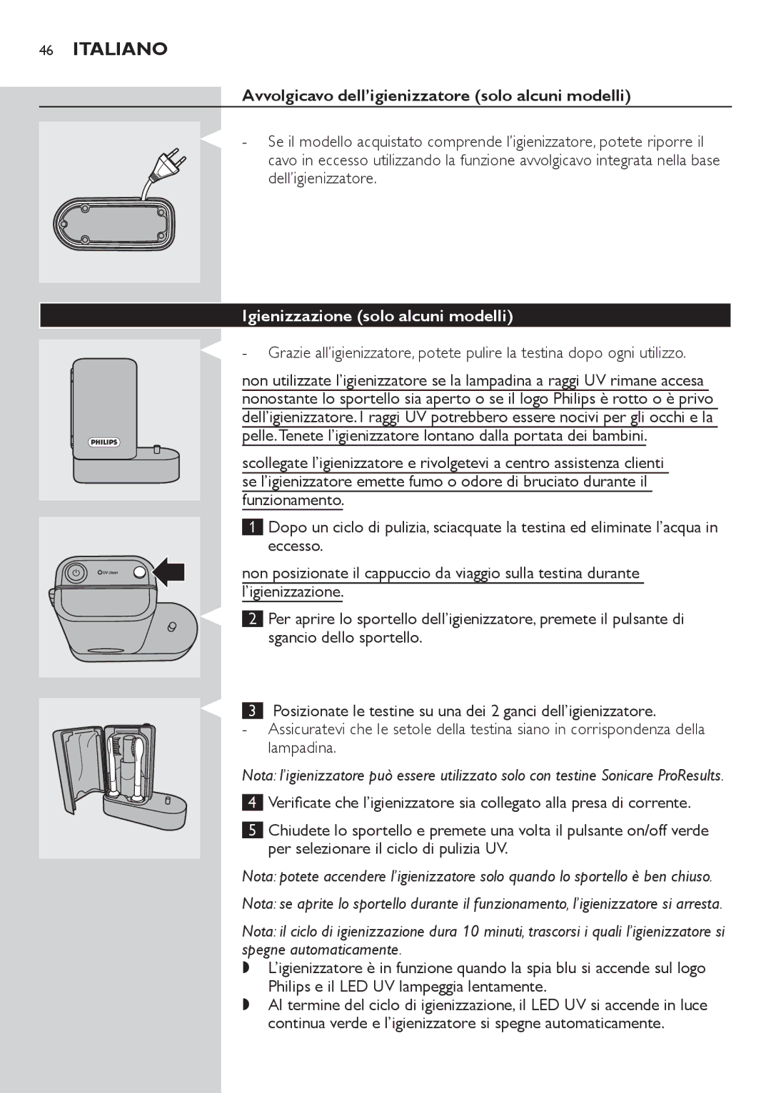 Philips HX6982 Avvolgicavo dell’igienizzatore solo alcuni modelli, Dell’igienizzatore, Igienizzazione solo alcuni modelli 