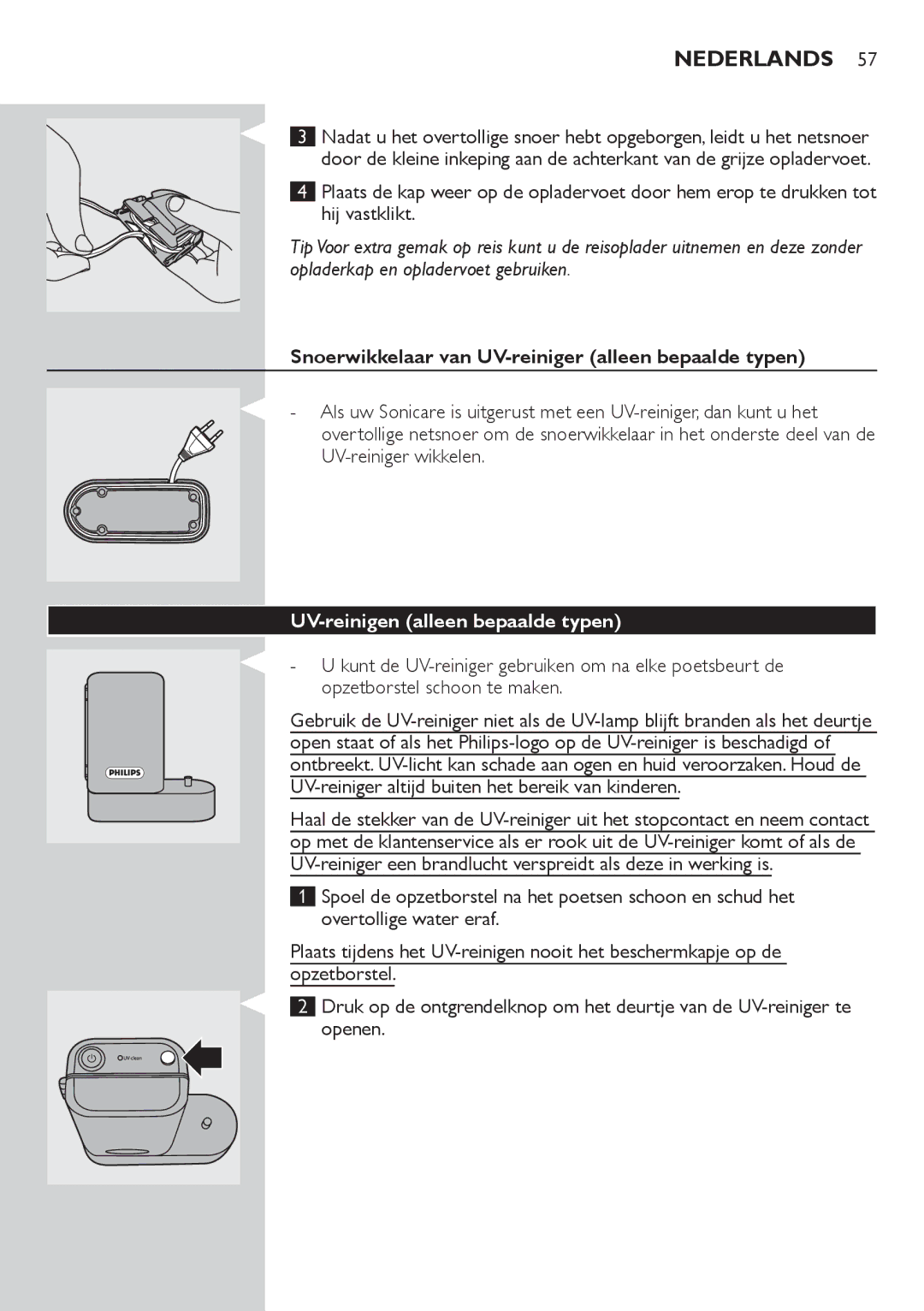 Philips HX6933, HX6942, HX6982 manual Snoerwikkelaar van UV-reiniger alleen bepaalde typen, UV-reinigen alleen bepaalde typen 