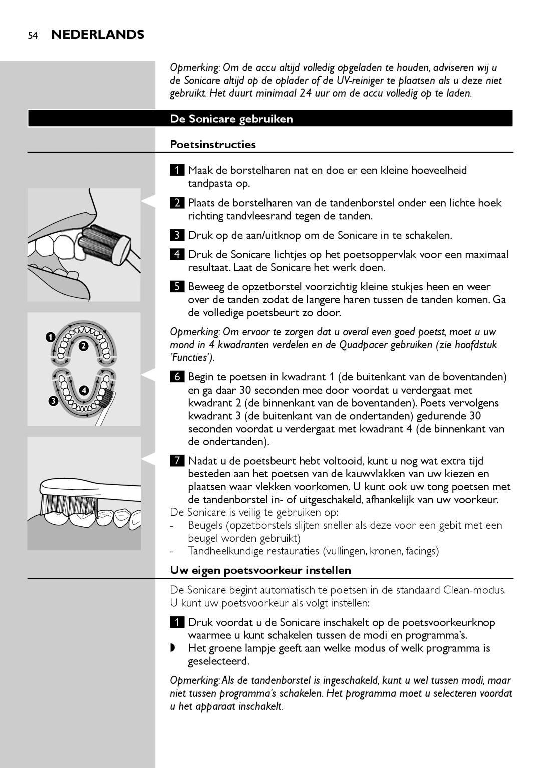 Philips HX6982, HX6942, HX6983, HX6902, HX6985 manual De Sonicare gebruiken, Poetsinstructies, Uw eigen poetsvoorkeur instellen 