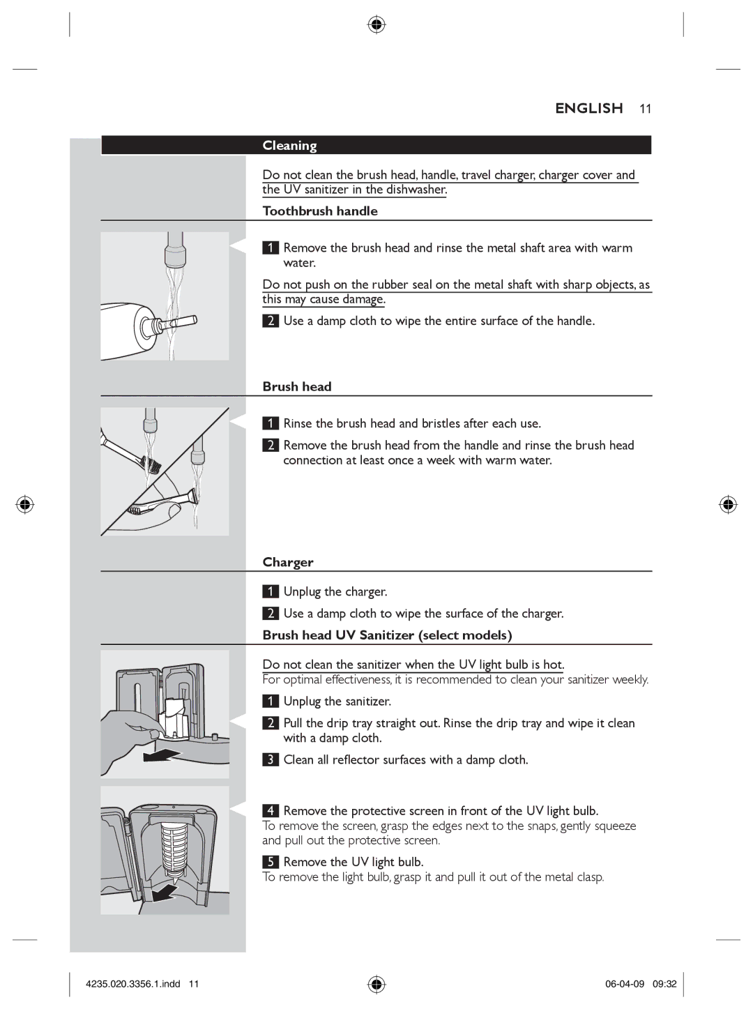 Philips HX6972/10, HX6950 manual Cleaning, Toothbrush handle, Charger, Brush head UV Sanitizer select models 