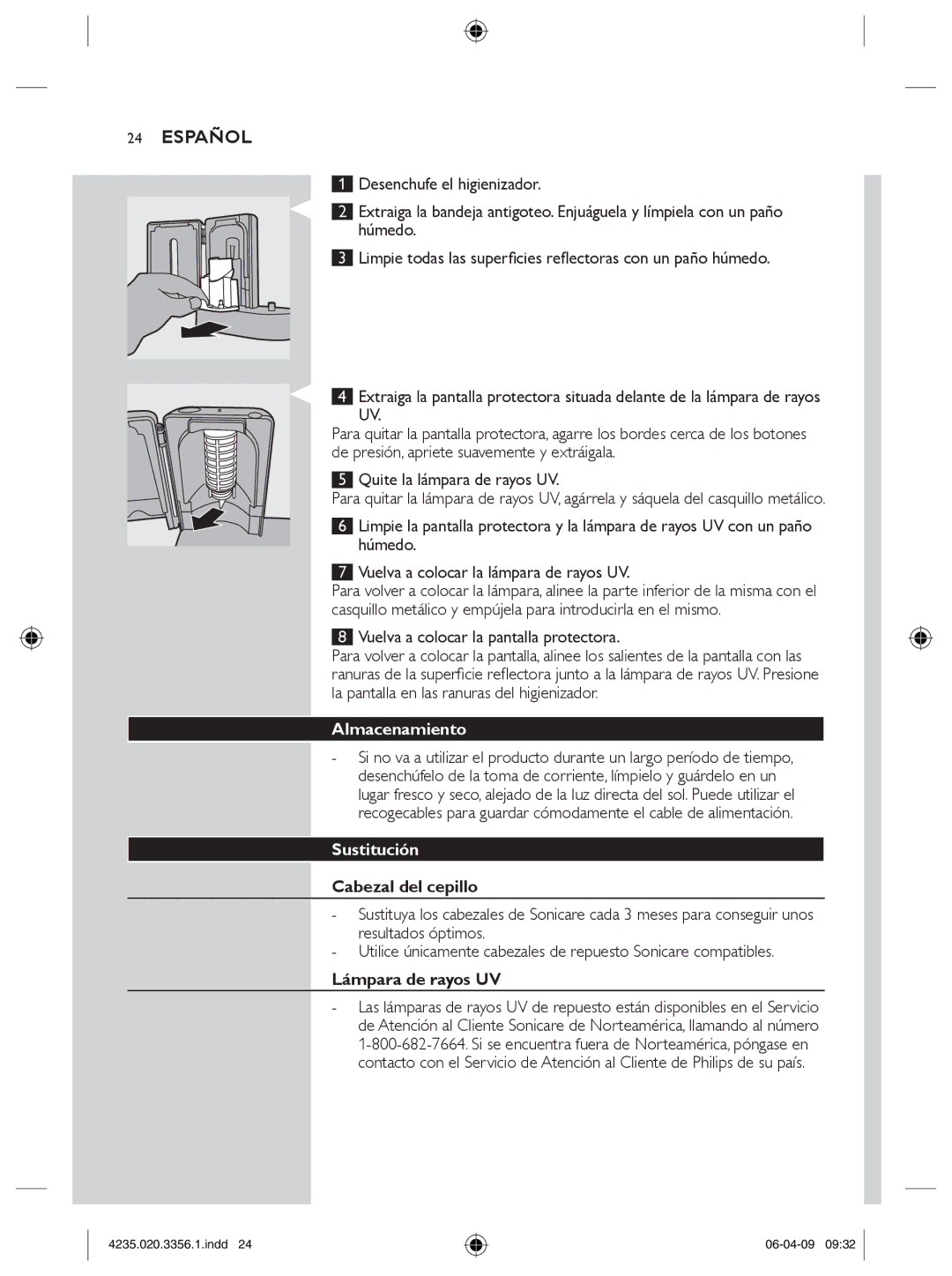 Philips HX6950, HX6972/10 manual Almacenamiento, Sustitución, Lámpara de rayos UV 