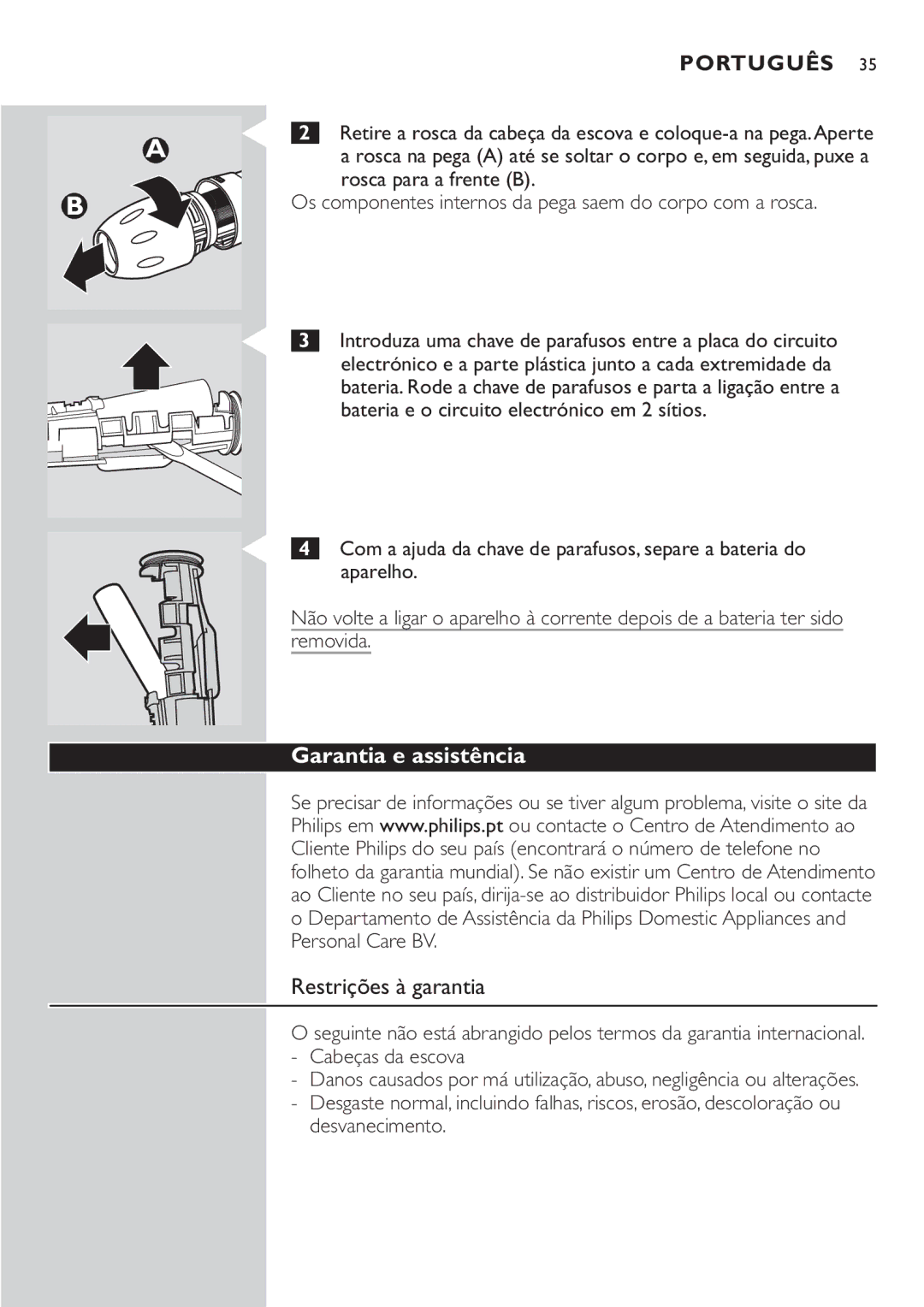 Philips HX7551 manual Garantia e assistência, Restrições à garantia, Rosca para a frente B 