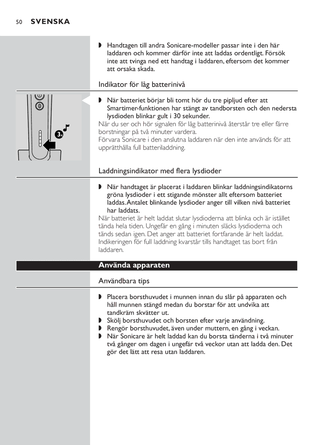 Philips HX7551 Indikator för låg batterinivå, Laddningsindikator med flera lysdioder, Använda apparaten, Användbara tips 