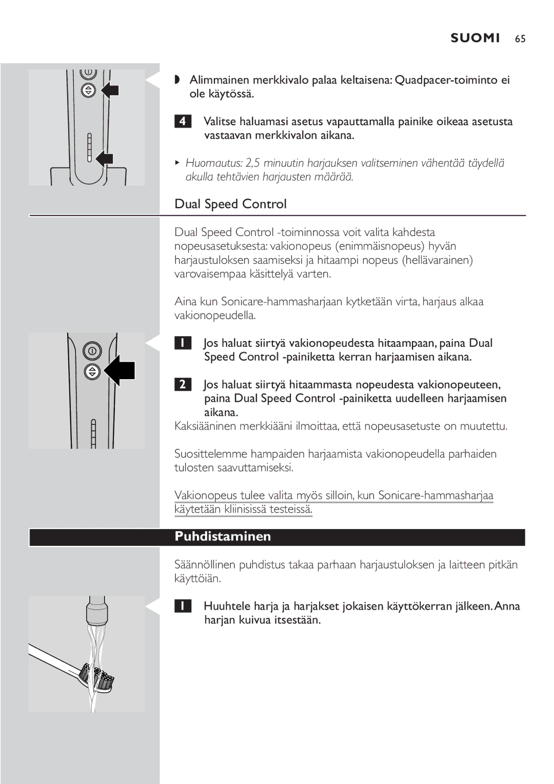 Philips HX7551 manual Dual Speed Control, Puhdistaminen 