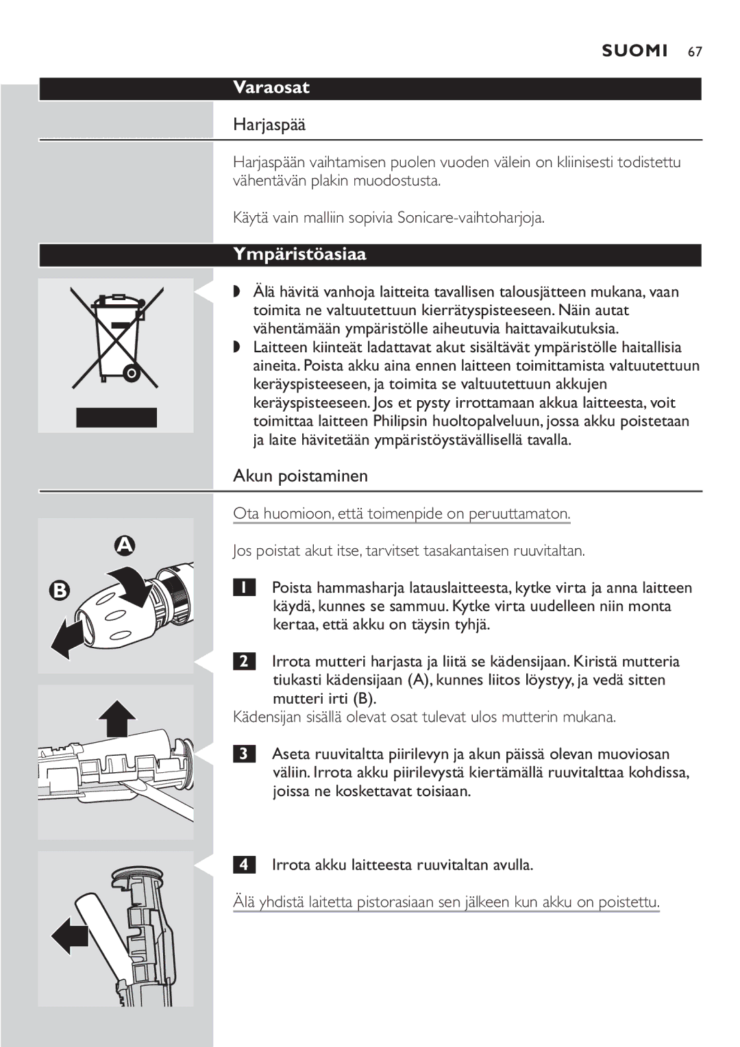 Philips HX7551 manual Varaosat, Harjaspää, Ympäristöasiaa, Akun poistaminen 