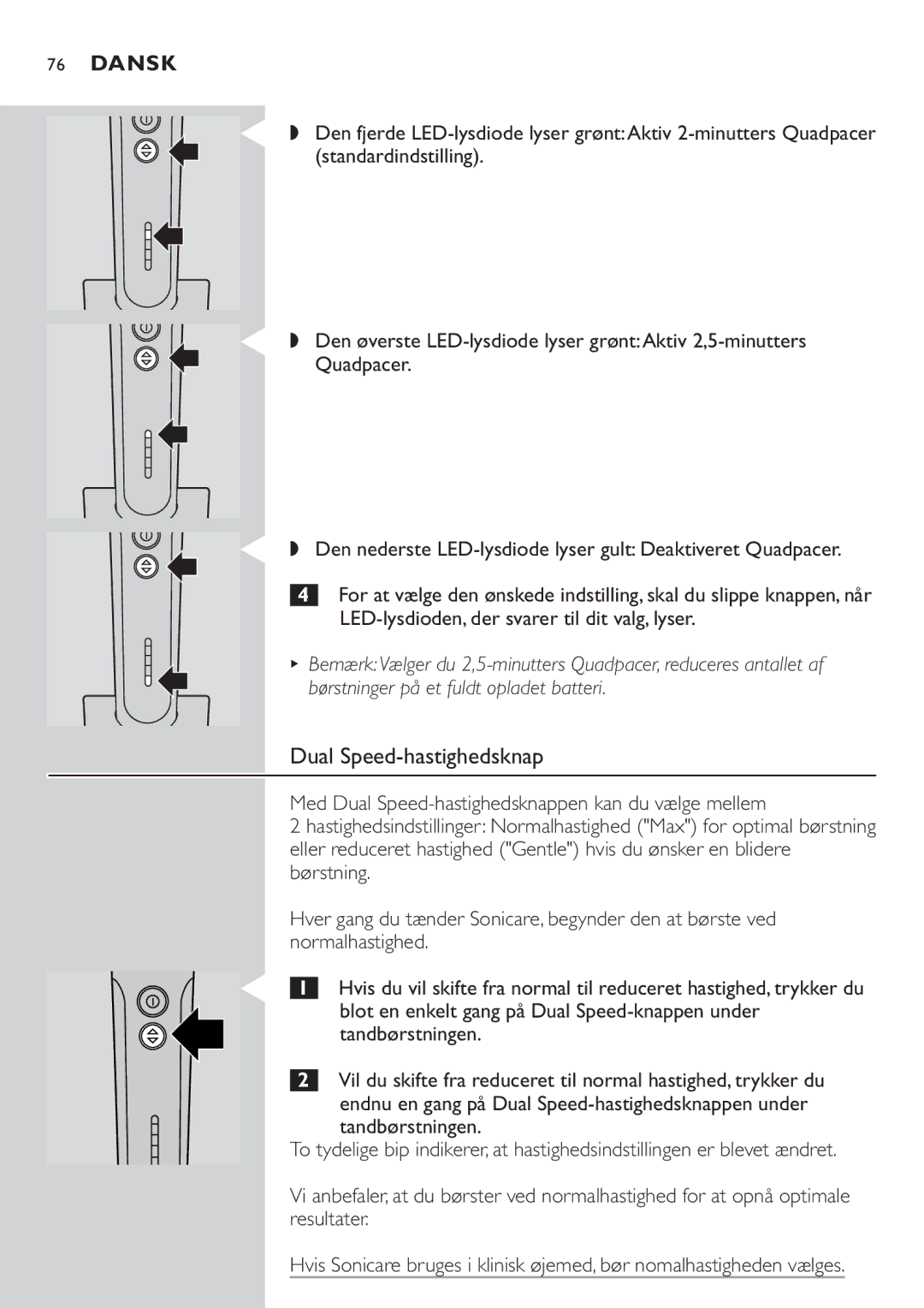 Philips HX7551 manual Dual Speed-hastighedsknap 