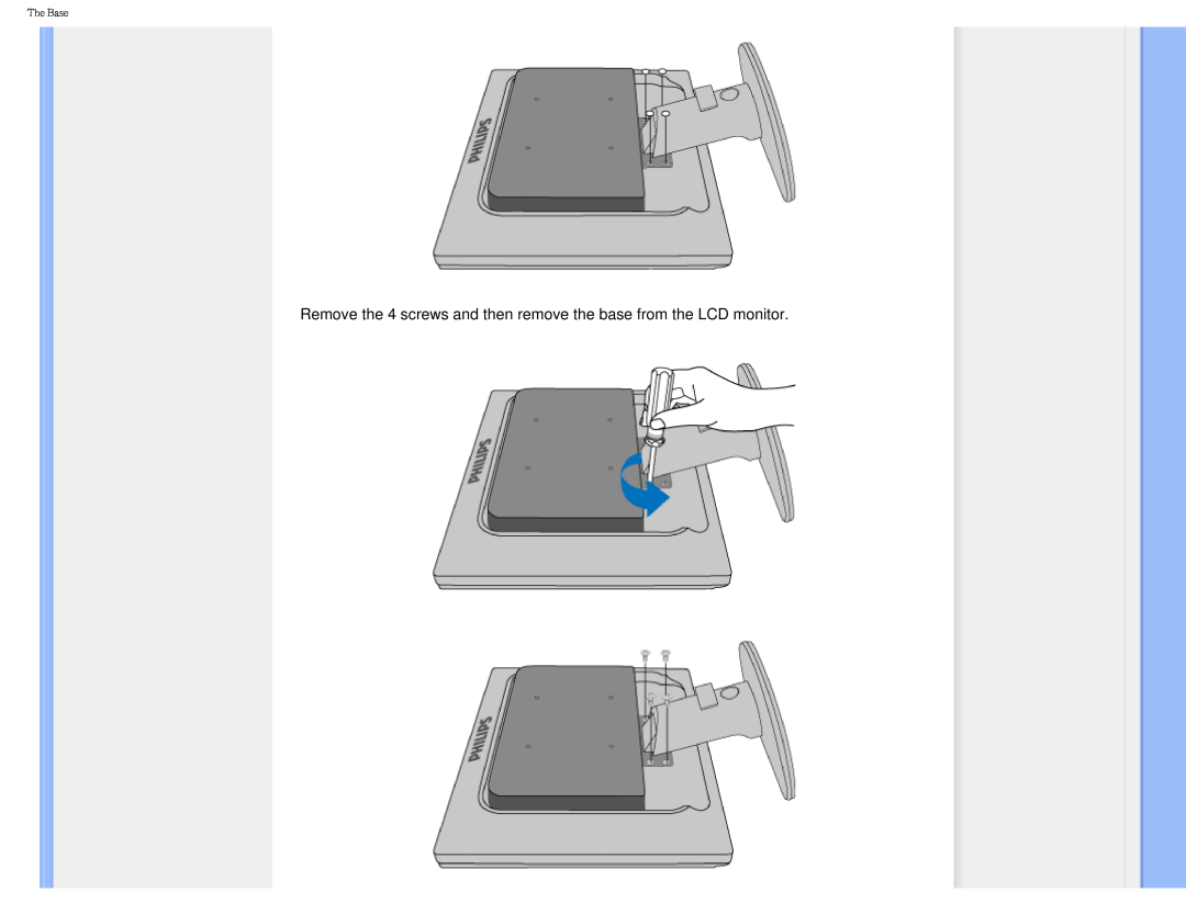 Philips I7SIA user manual Remove the 4 screws and then remove the base from the LCD monitor, The Base 