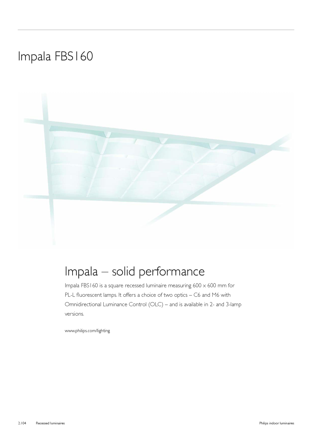 Philips Indoor Luminaires manual Impala FBS160 Impala solid performance 