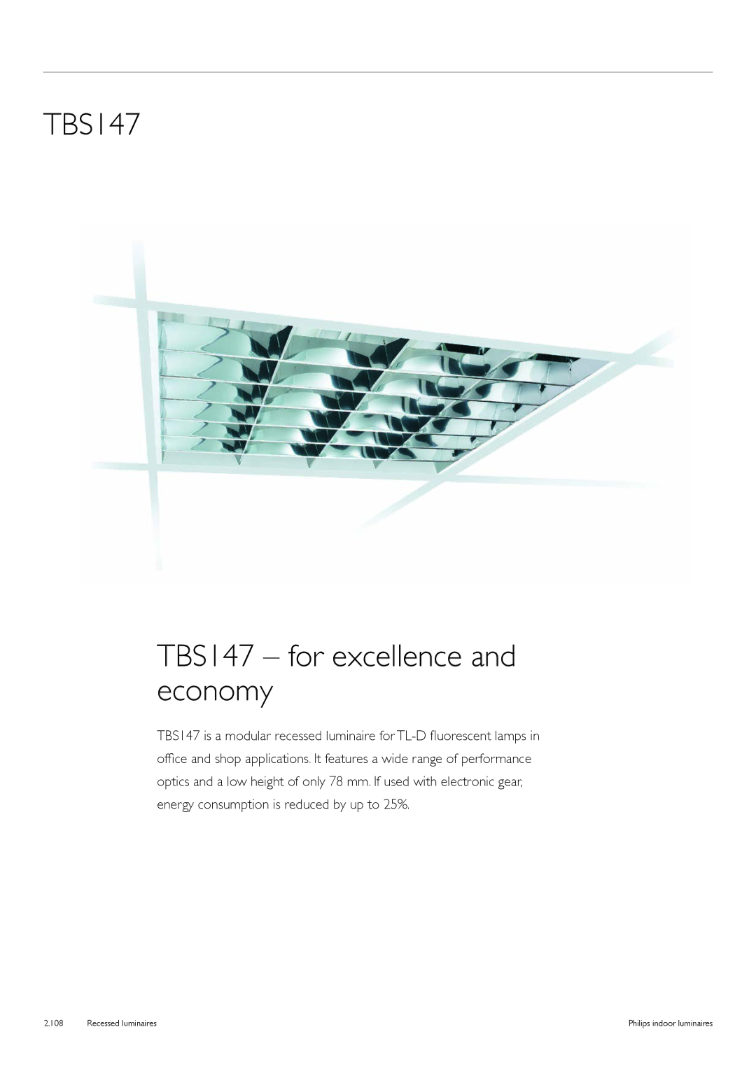 Philips Indoor Luminaires manual TBS147 TBS147 for excellence and economy 